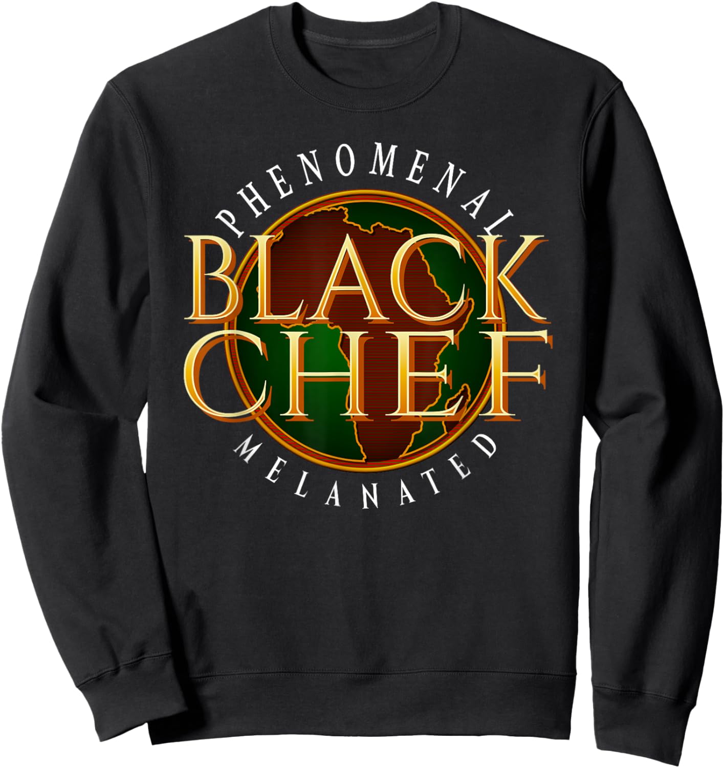 Phenomenal Melanated Black Chef Sweatshirt - Sweatshirt | Black