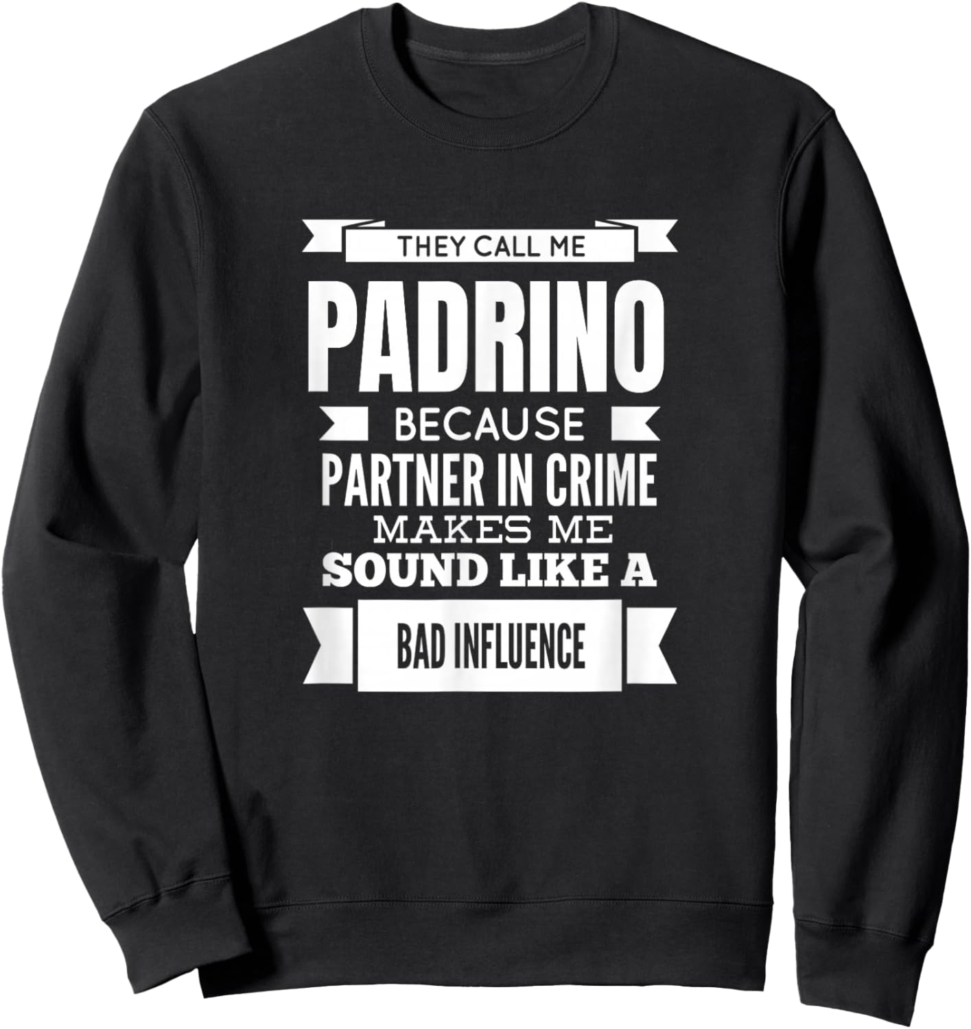 They Call Me Padrino Spain Spanish Godfather Sweatshirt - Sweatshirt | Black