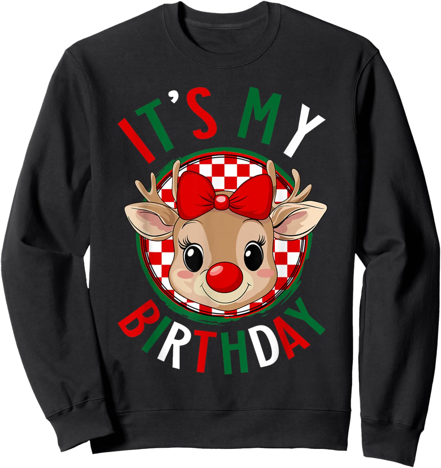 It's My Birthday Reindeer Christmas Pajamas Women Girls Sweatshirt - Sweatshirt | Black