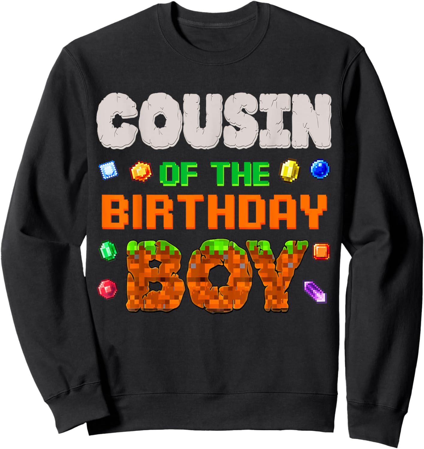 Cousin Of The Birthday Boy Video Game Pixel Number Gamer Sweatshirt - Sweatshirt | Black