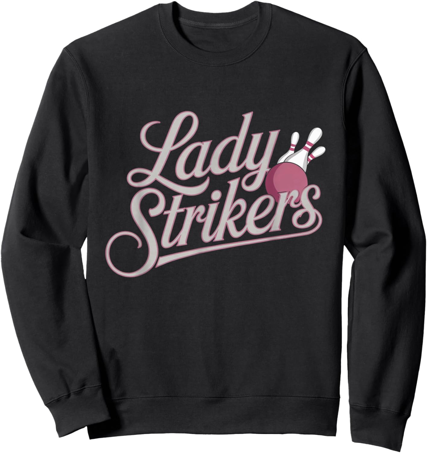 Lady Strikers Matching Bowling Team Name Sweatshirt - Sweatshirt | Black