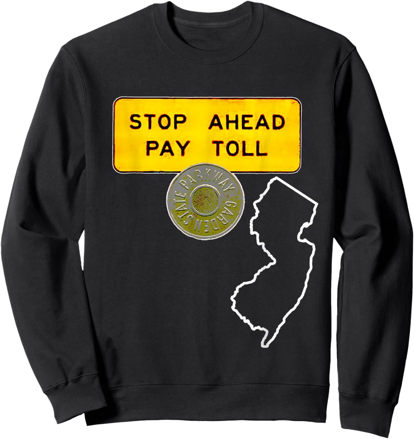 New Jersey Garden State Parkway Vintage Token Toll Sign Sweatshirt - Sweatshirt | Black