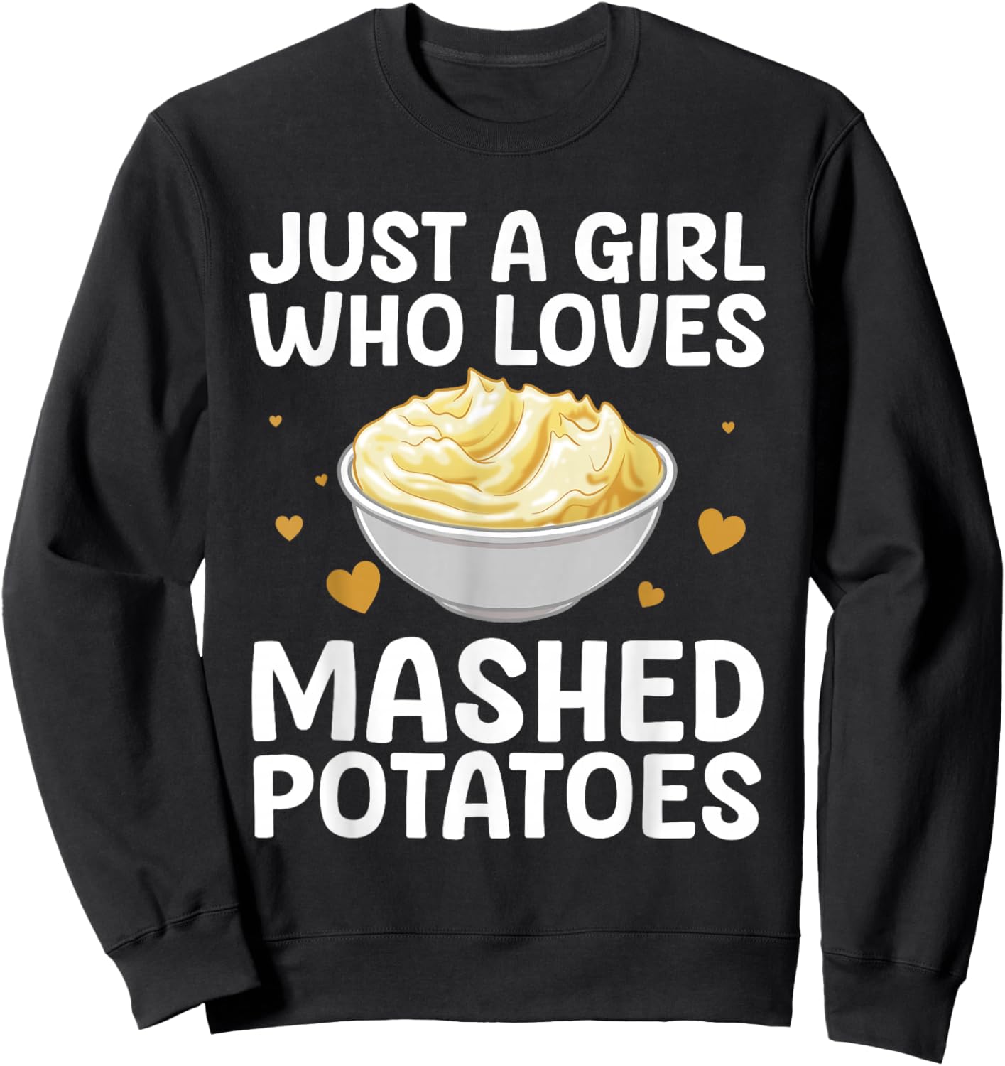Mashed Potato Art Girls Thanksgiving Mashed Potato Sweatshirt - Sweatshirt | Black