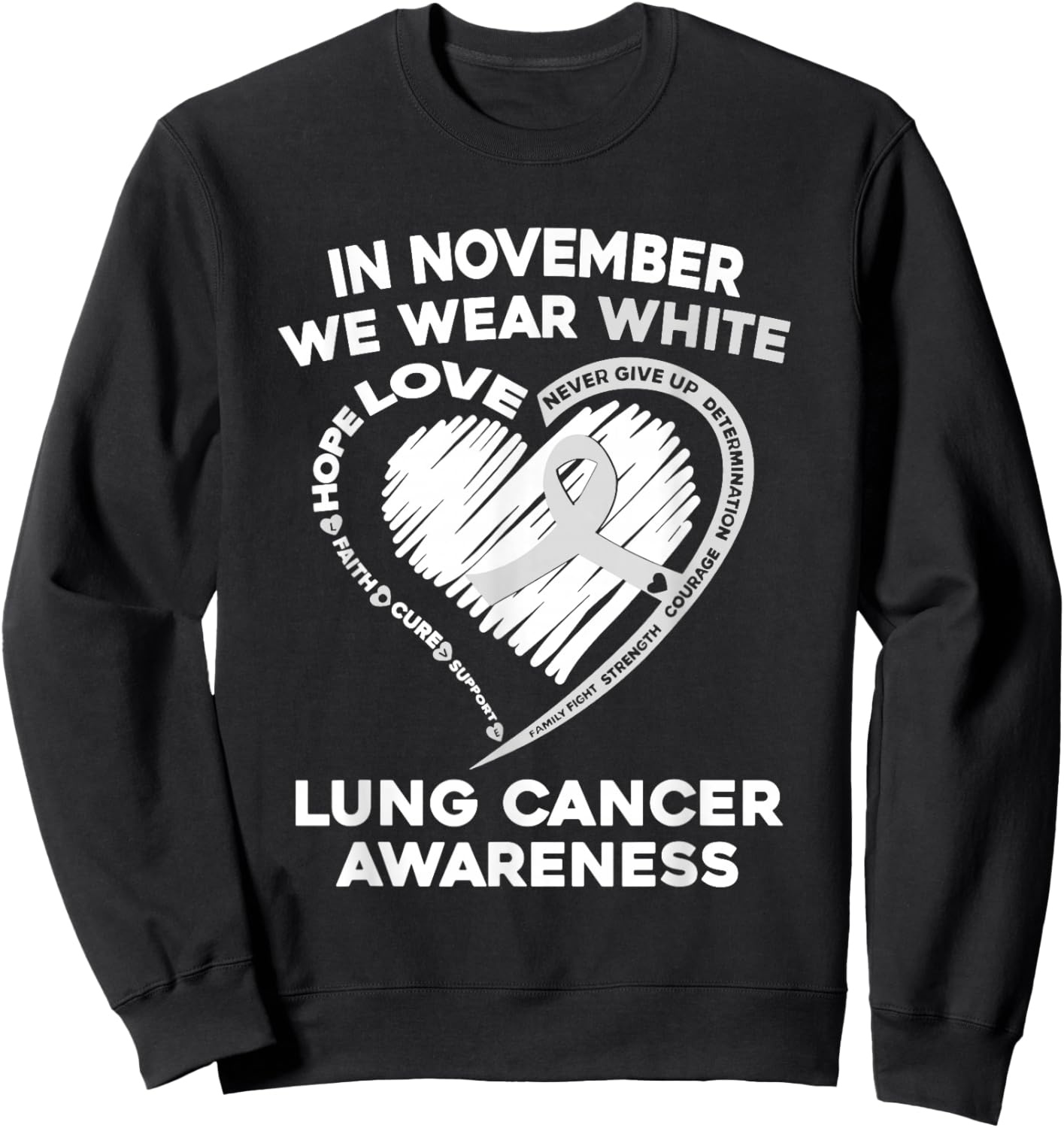 In November We Wear White Lung Cancer Awareness Support Sweatshirt - Sweatshirt | Black