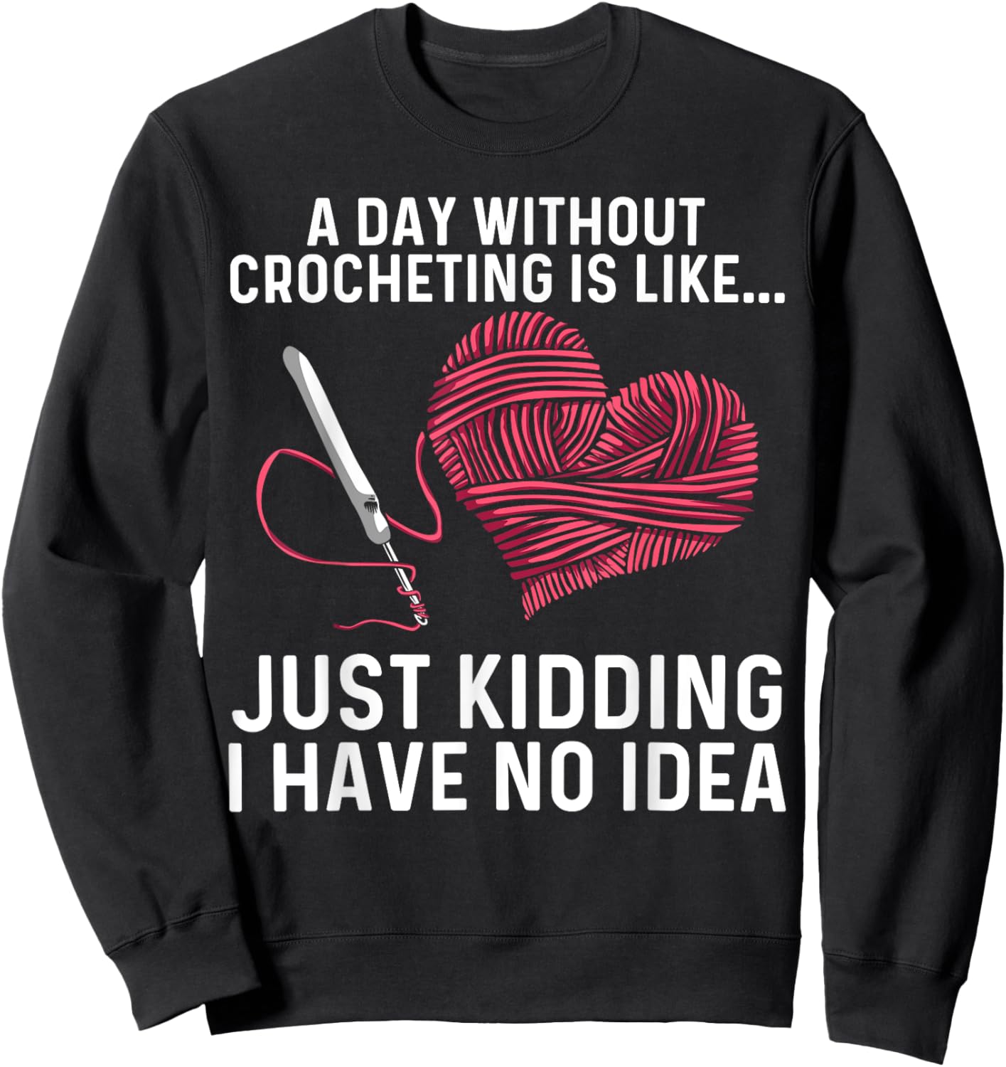 Best Crocheting Art Women Crocheter Crochet Lover Sweatshirt - Sweatshirt | Black