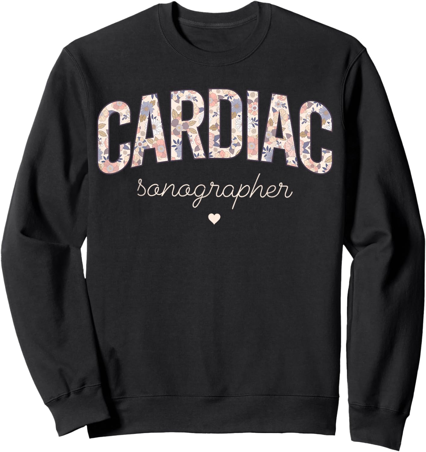 Retro Floral Cardiac Sonographer Cardiovascular Sonography Sweatshirt - Sweatshirt | Black