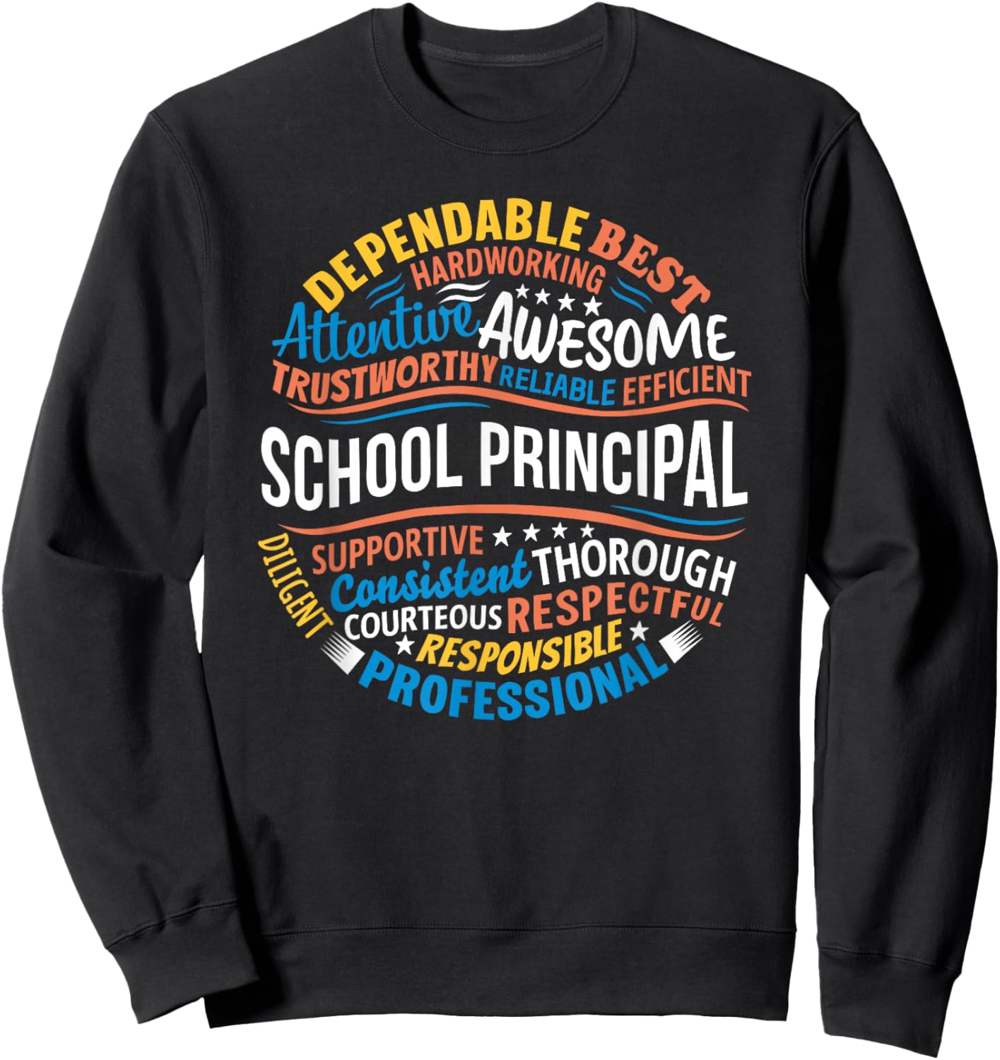 School Principal Shirts Funny Appreciation Principal Gifts Sweatshirt - Sweatshirt | Black