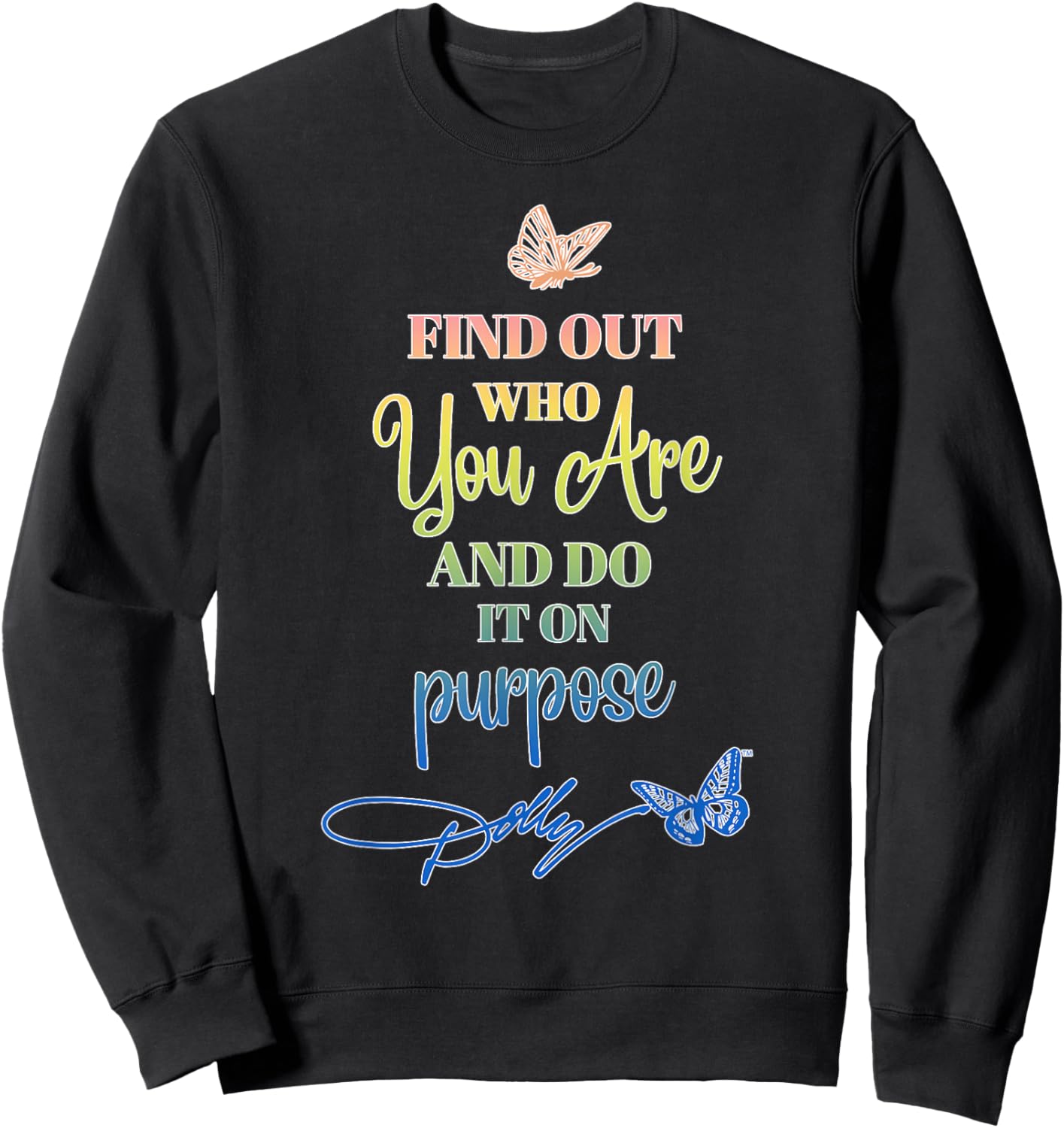 Dolly Parton Find Out Who You Are - Adult, Black, Small, Short Sleeve, Classic Fit, Round Neck Sweatshirt - Sweatshirt | Black