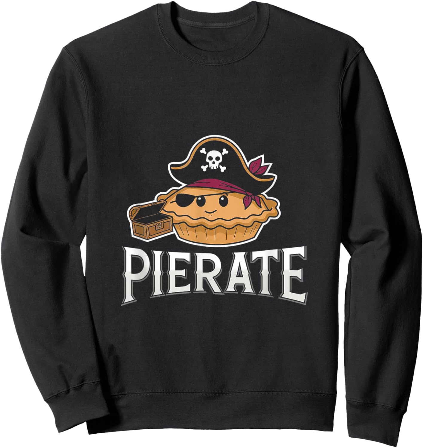 Funny Pirate Pun - Pierate Pie Lover Pirate Costume Sweatshirt - Sweatshirt | Black