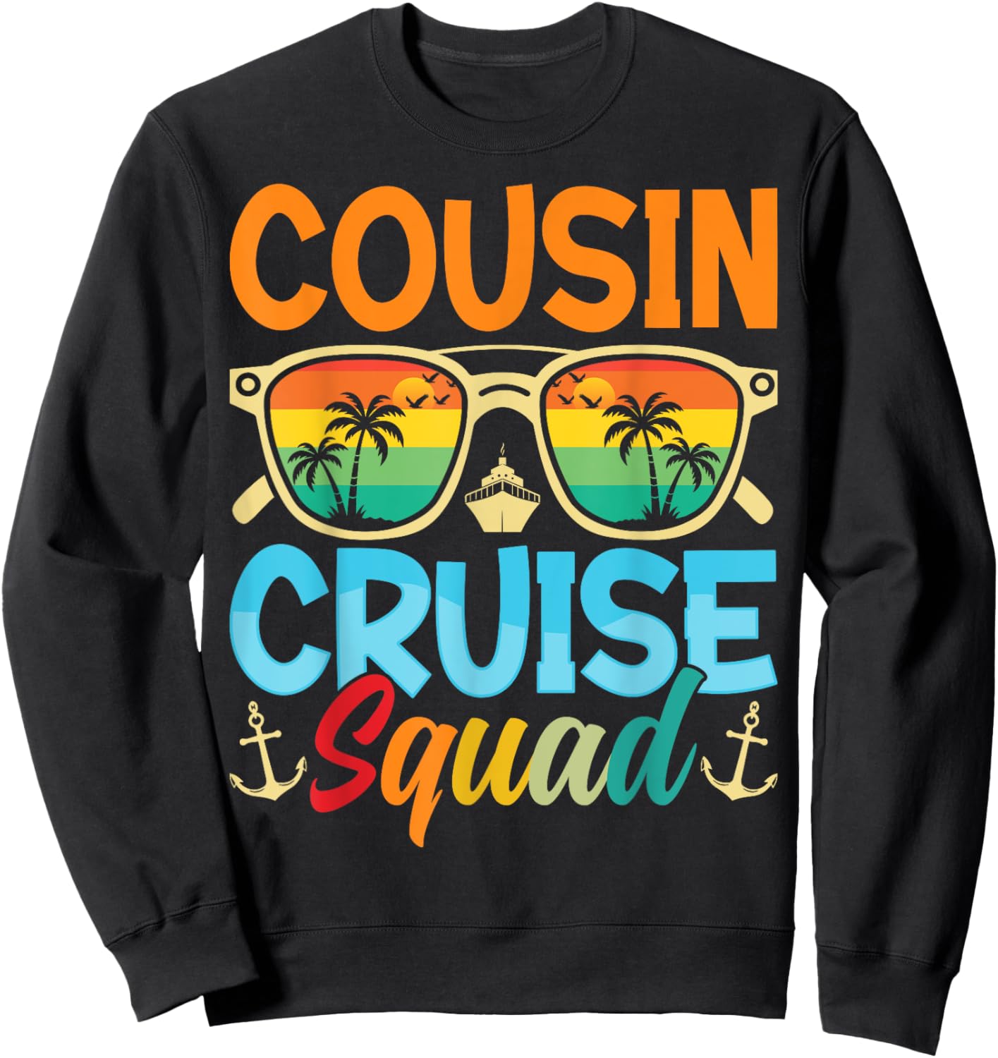 Cousin Cruise Squad 2025 Cruise Ship Party Group Vacation Sweatshirt - Sweatshirt | Black
