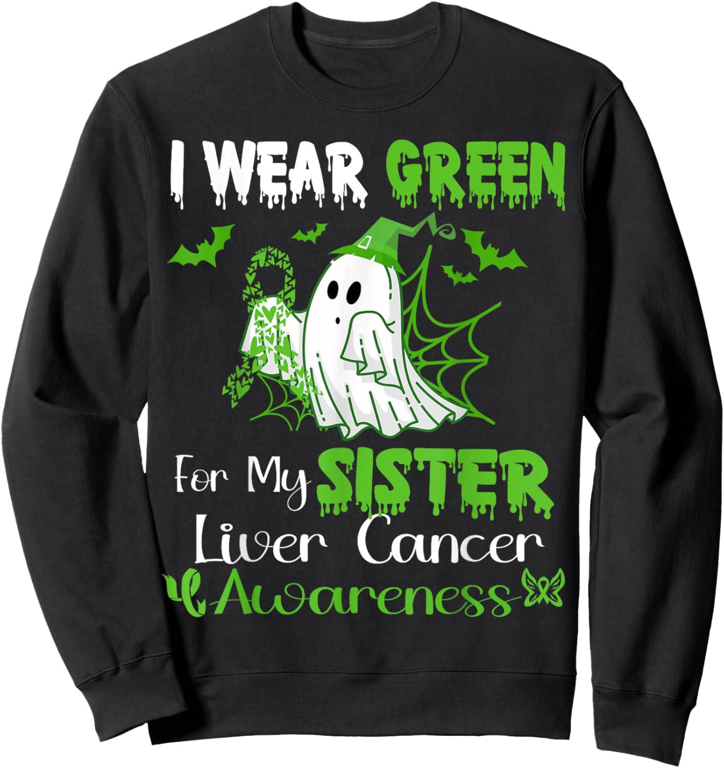 I Wear Green For My Sister Liver Cancer Awareness Halloween Sweatshirt - Sweatshirt | Black