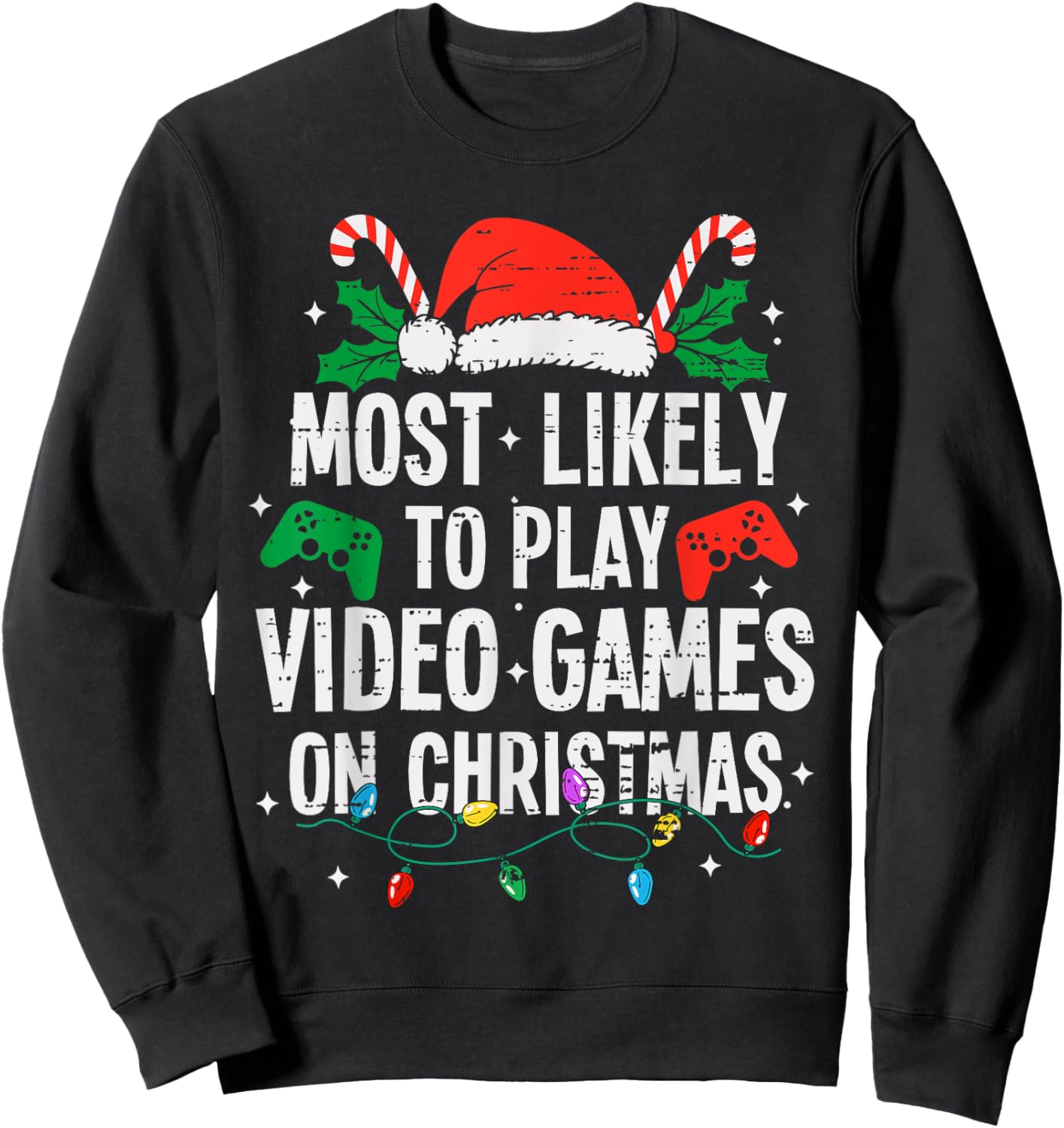 Funny Most Likely Family Christmas Pajama Outfit - -Family Christmas Video Game - Black, Small Sweatshirt - Sweatshirt | Black