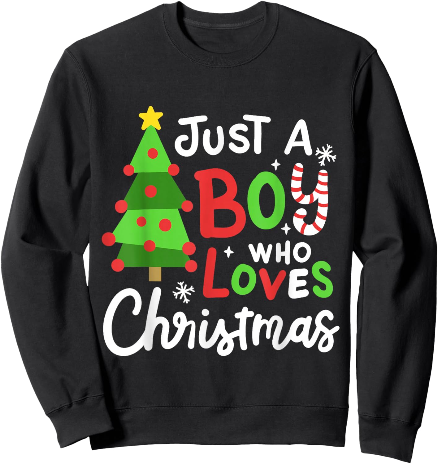 A Boy Who Loves Christmas Funny Xmas Holiday Men Boys Kids Sweatshirt - Sweatshirt | Black