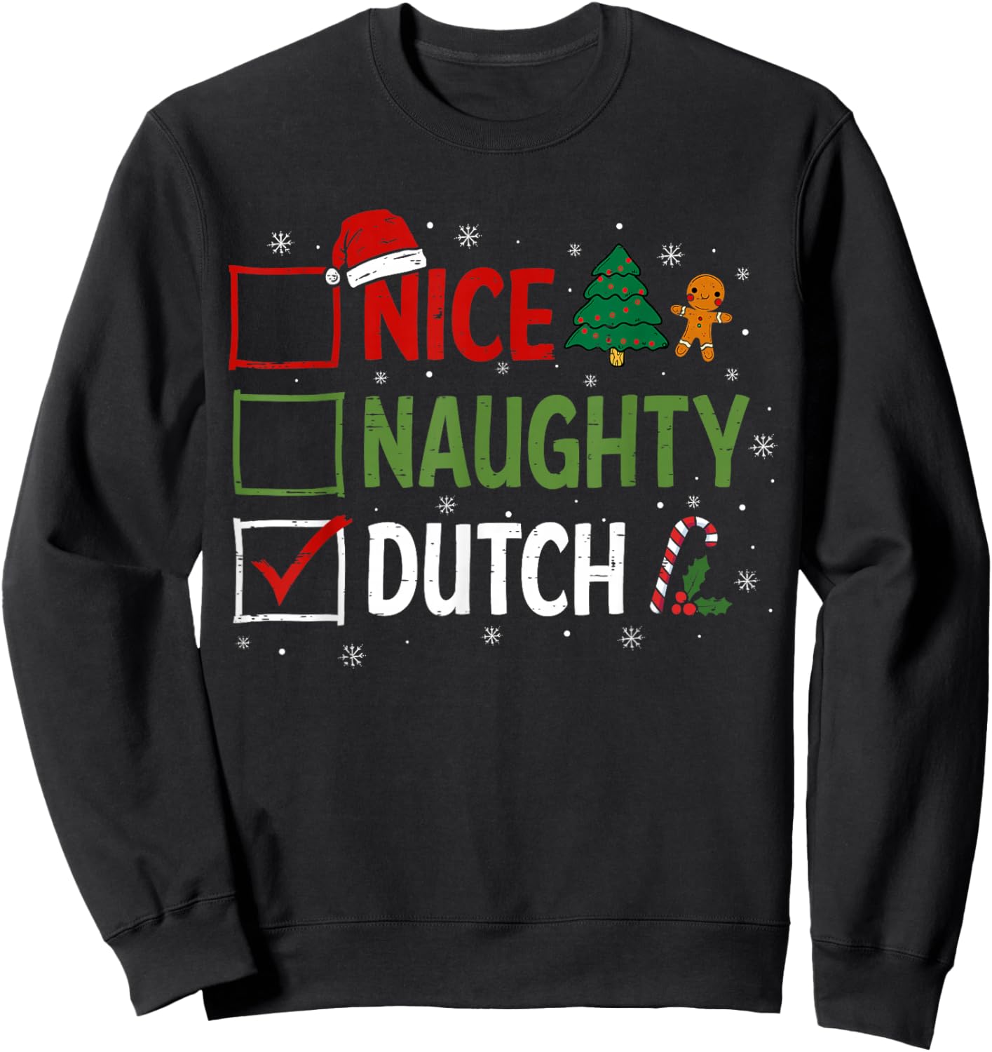 Naughty Nice Dutch Christmas Pajamas Santa Claus Xmas Sweatshirt - Sweatshirt | Black