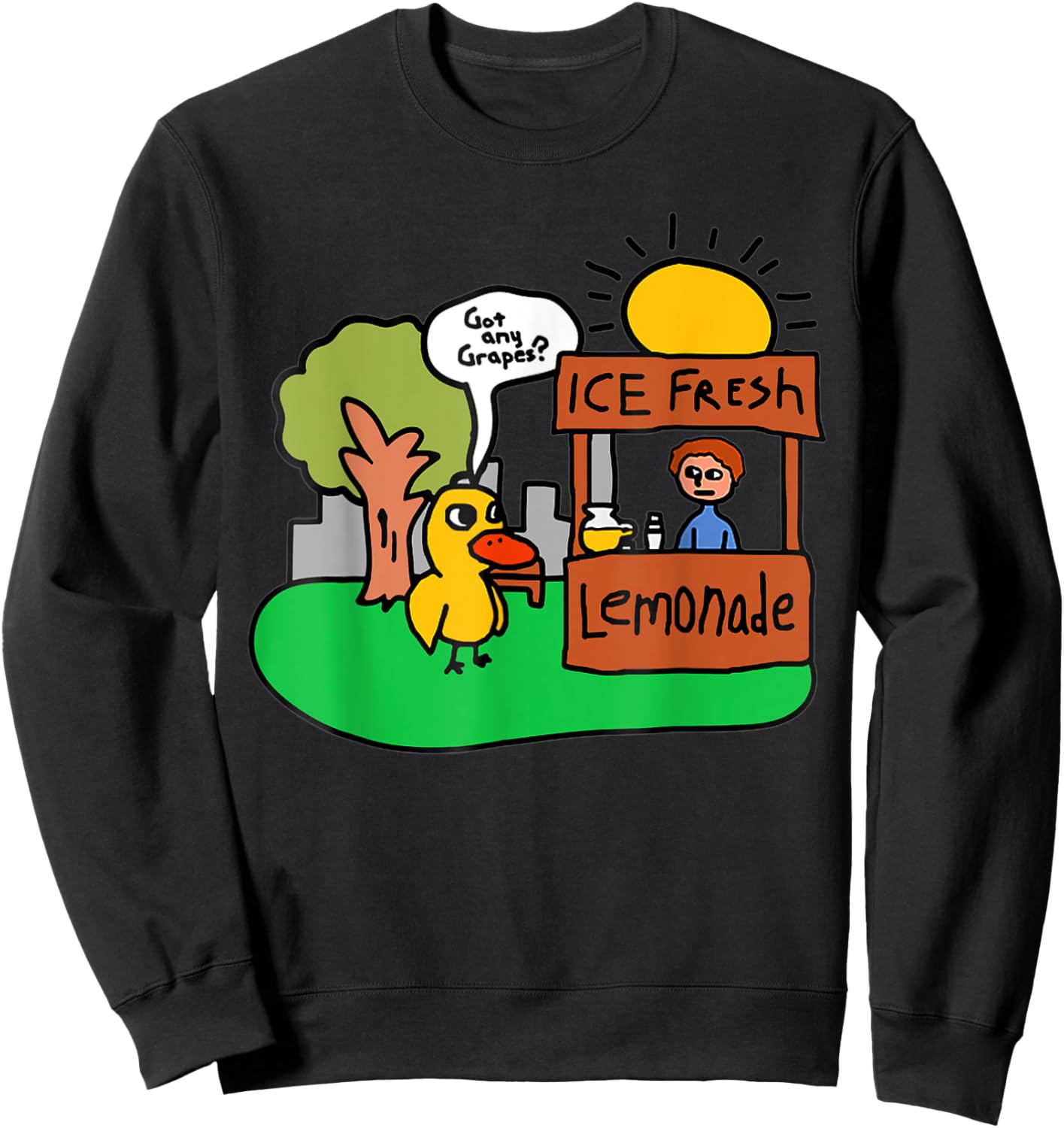 Ice Fresh Lemonade Got Any Grapes Duck Funny Gift Sweatshirt - Sweatshirt | Black