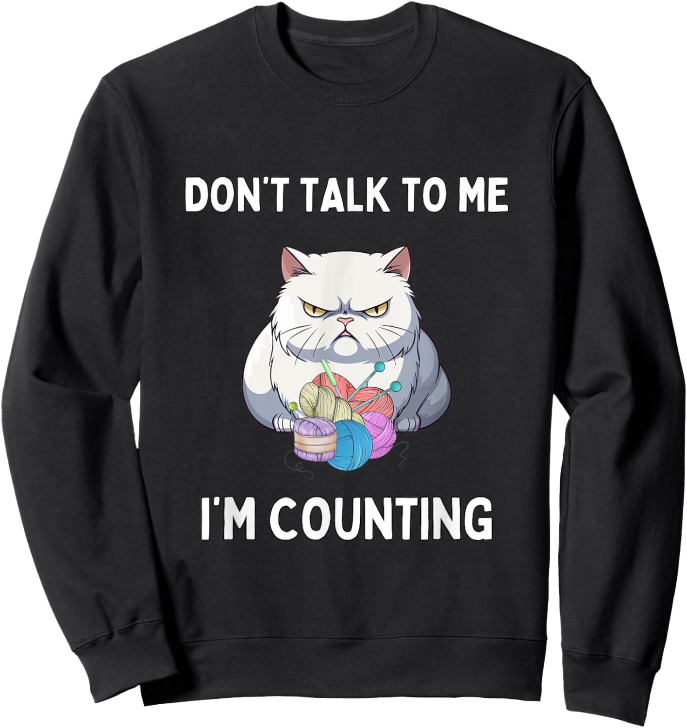 Don't Talk To Me I'm Counting Funny Crochet Cat Lover Sweatshirt - Sweatshirt | Black