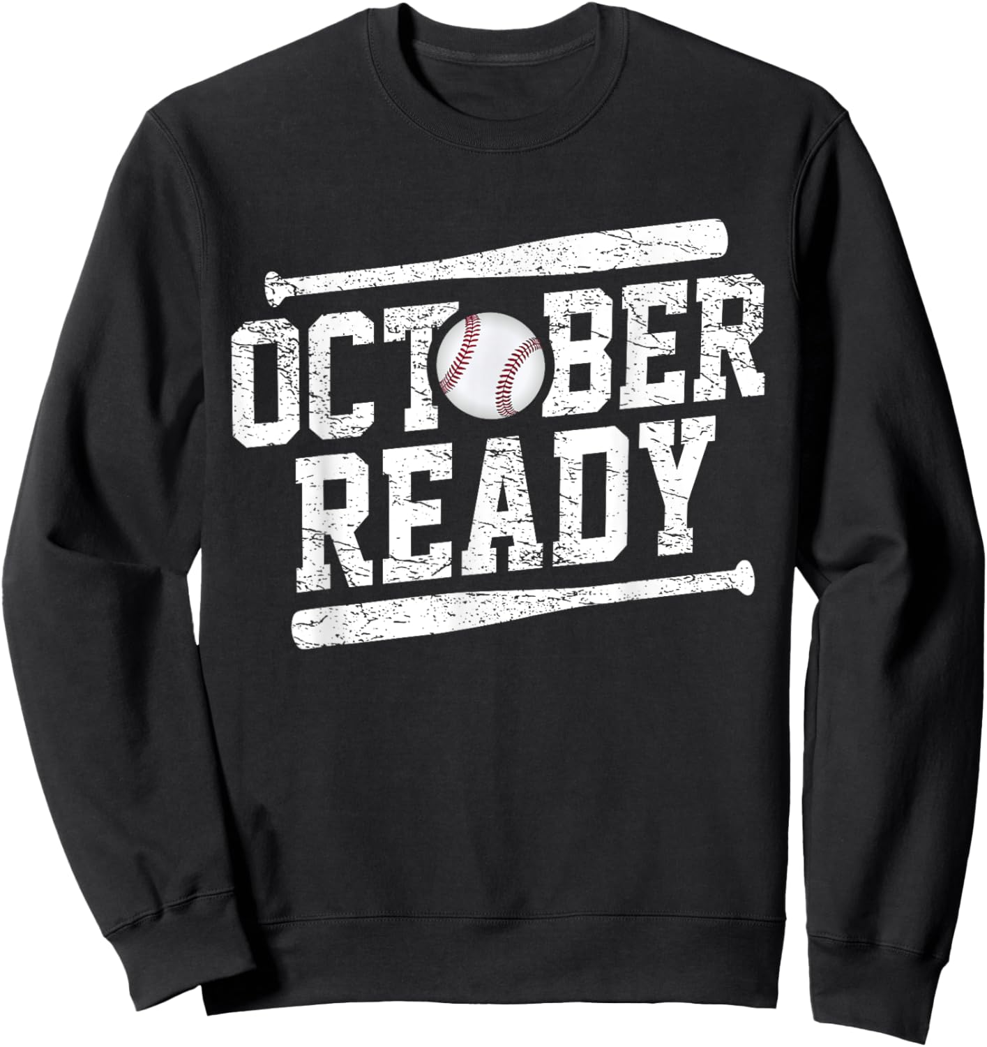 Men Women October Ready Playoff Baseball Sweatshirt - Sweatshirt | Black