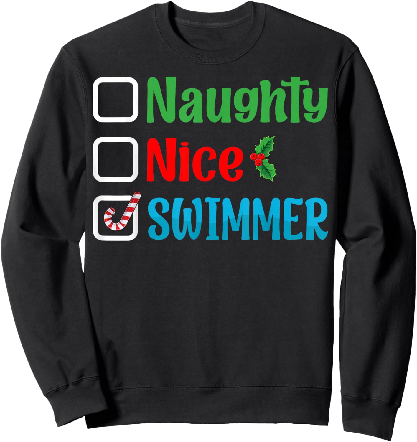 Naughty Nice Swimmer Xmas Swimming Lover Swim Christmas Sweatshirt - Sweatshirt | Black