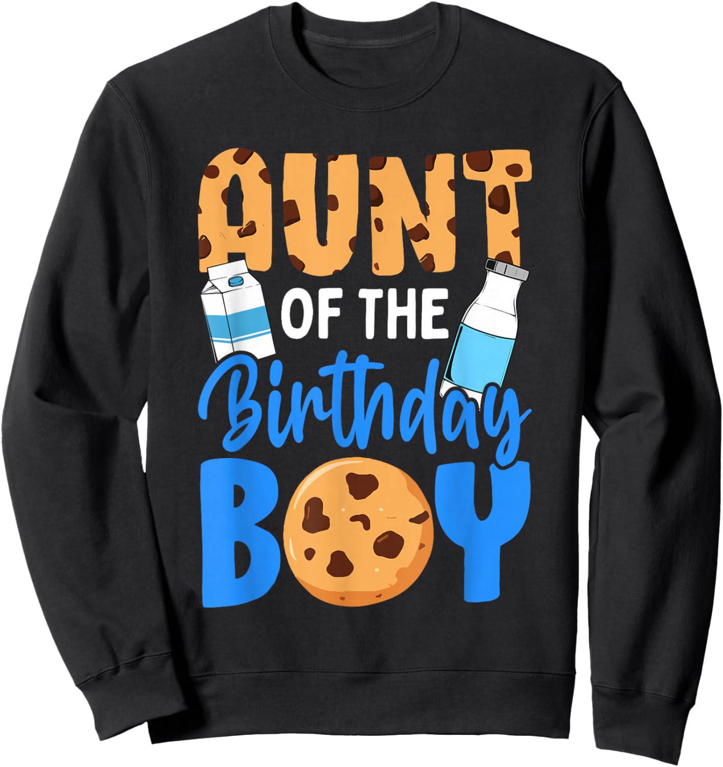Aunt of the birthday boy Milk and Cookies 1st birthday Sweatshirt - Sweatshirt | Black