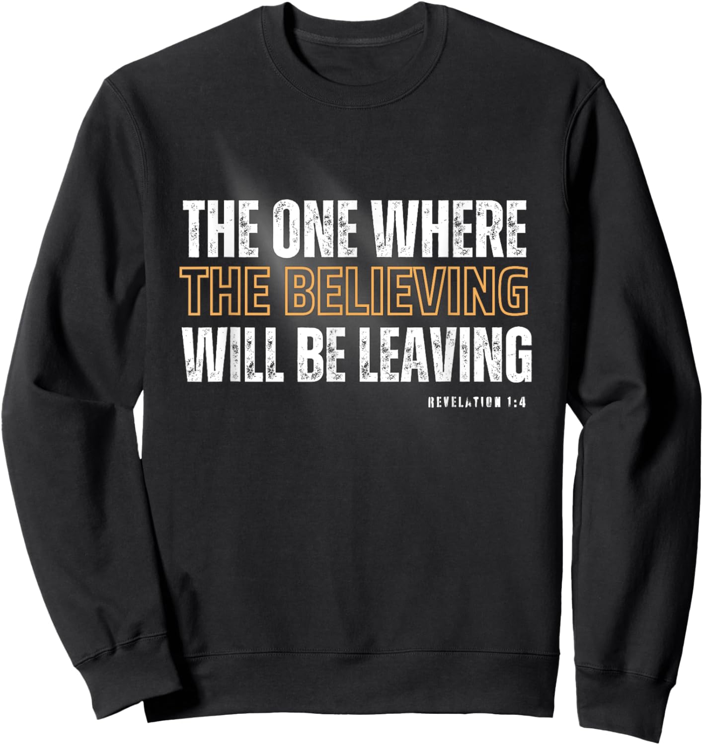 Religious Christian Rapture Bible Revelation Jesus Gospel Sweatshirt - Sweatshirt | Black
