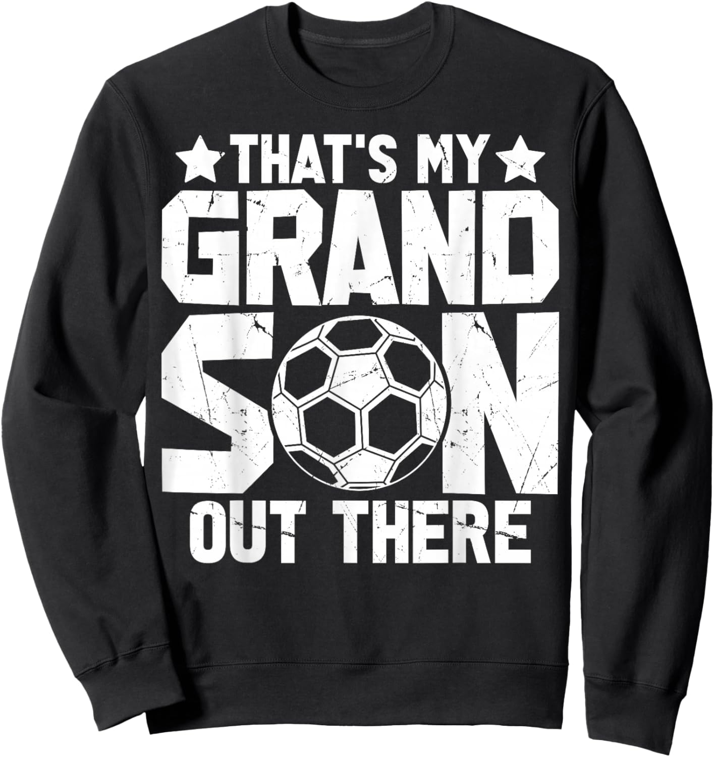 Football Grandma Grandpa Soccer That's My Grandson Out There Sweatshirt - Sweatshirt | Black