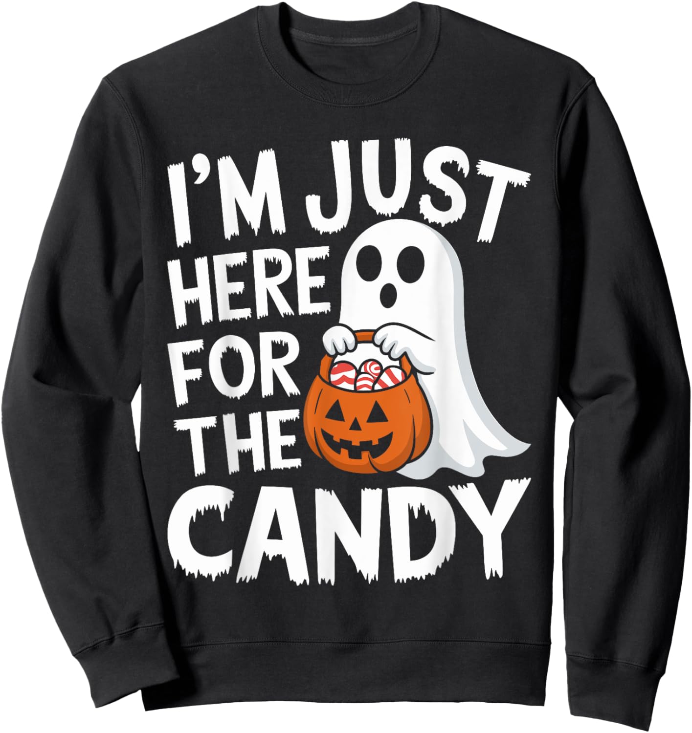 I'm Just Here for the Candy Halloween Pun Lollipop Sweatshirt - Sweatshirt | Black