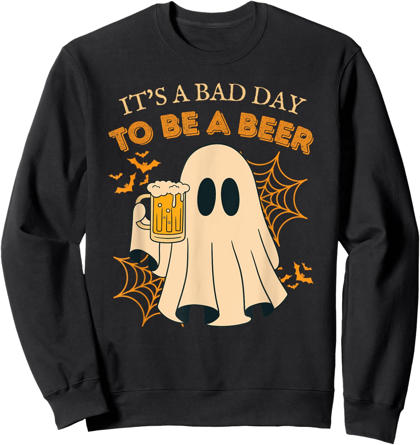 It's a Bad Day to Be a Beer Vintage Funny Ghost Halloween Sweatshirt - Sweatshirt | Black
