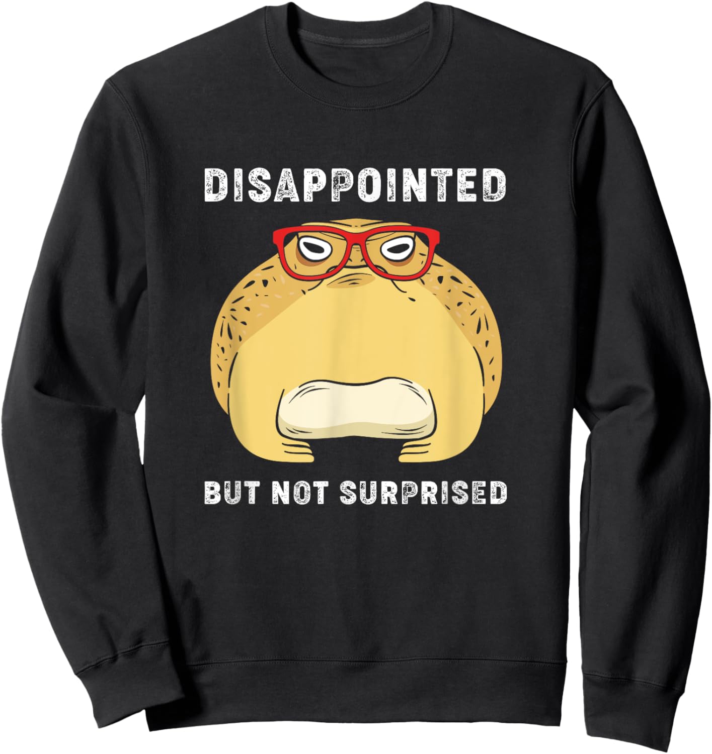 Desert Rain Frog With Glasses Disappointed But Not Surprised Sweatshirt - Sweatshirt | Black