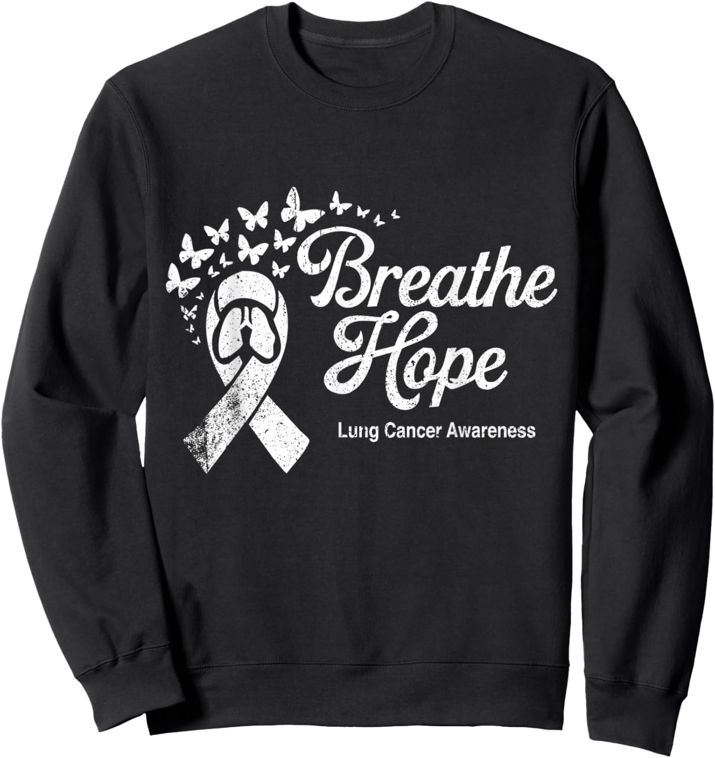 Breathe Hope Lung Cancer Awareness November White Ribbon Sweatshirt - Sweatshirt | Black