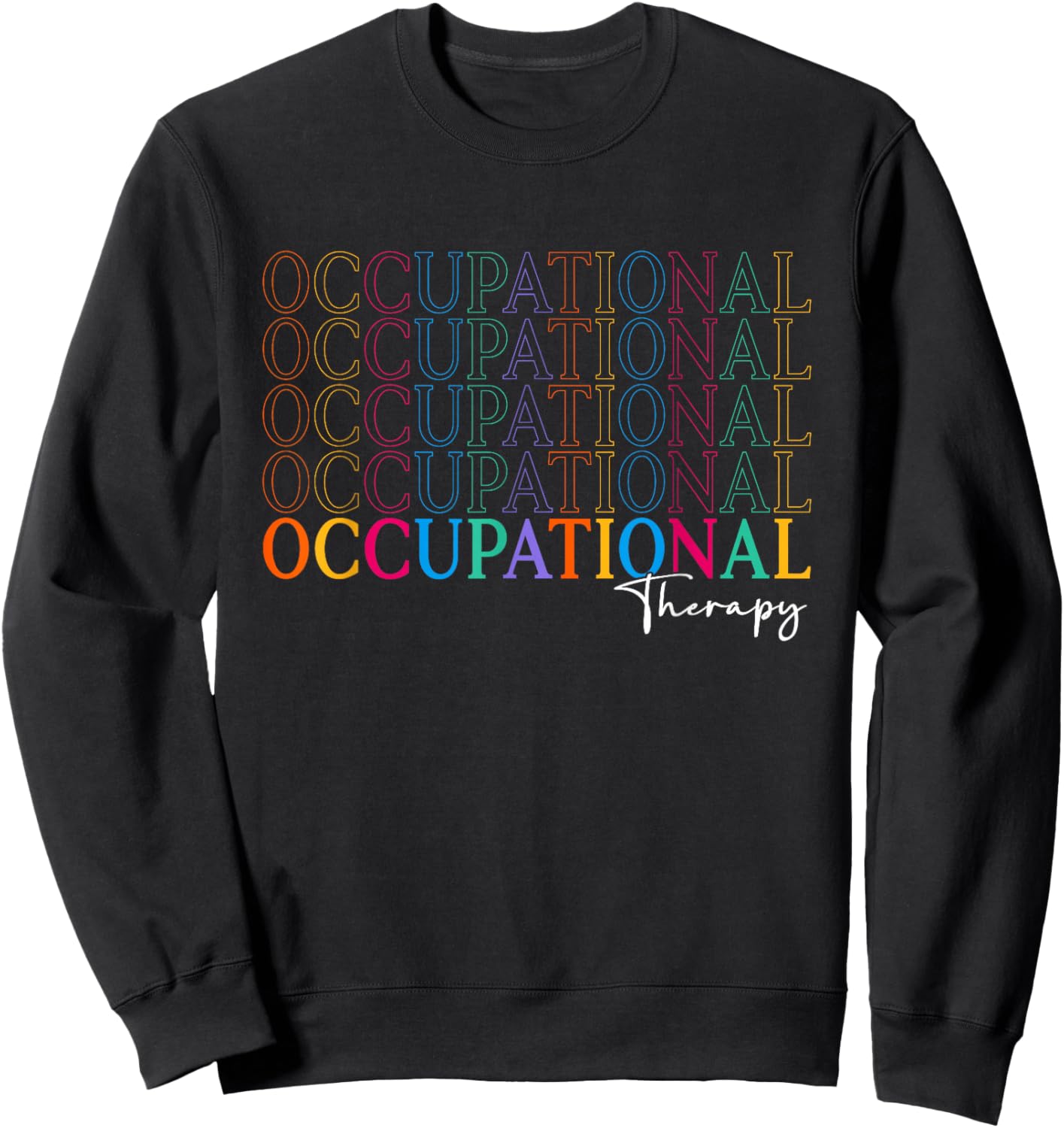 Occupational Therapy OT Student Back To School Men Sweatshirt - Sweatshirt | Black