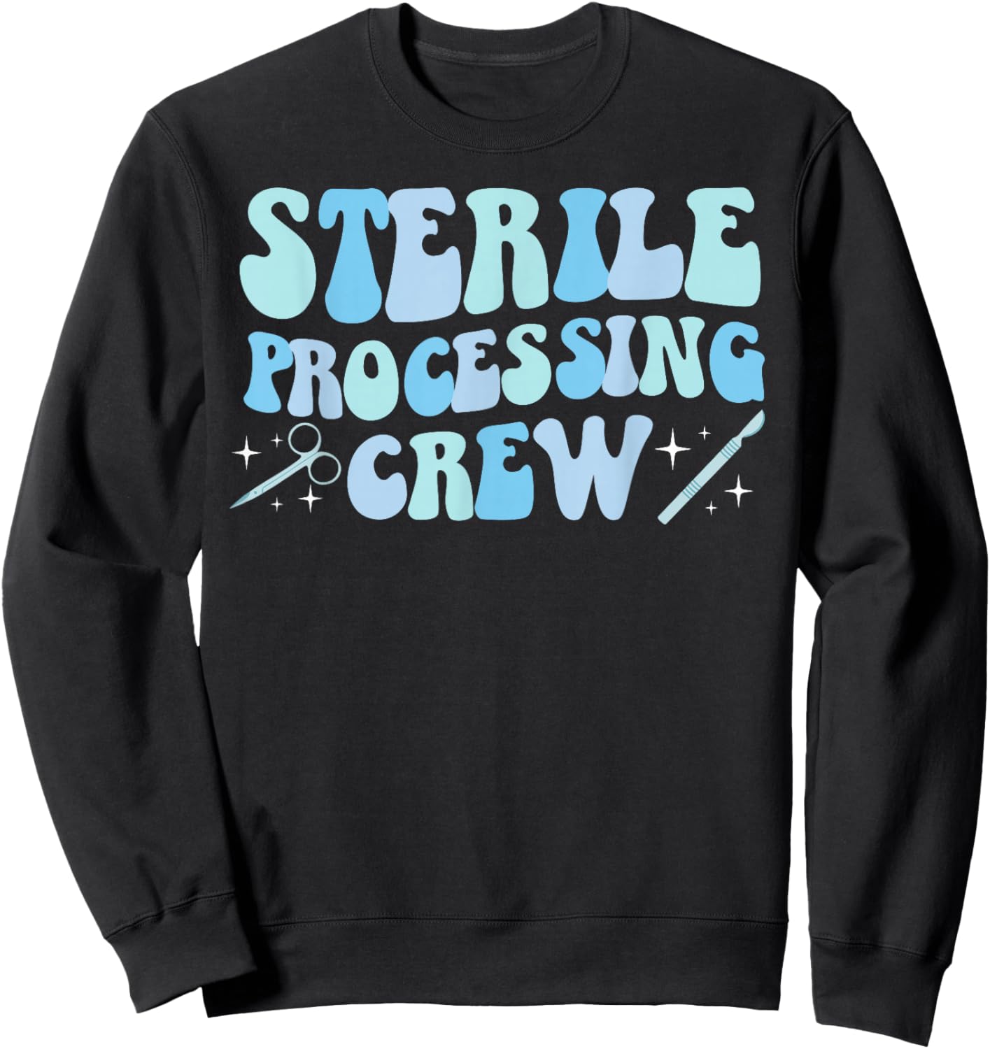 Sterile Processing Crew Sterile Processing Tech SPD Tech Sweatshirt - Sweatshirt | Black