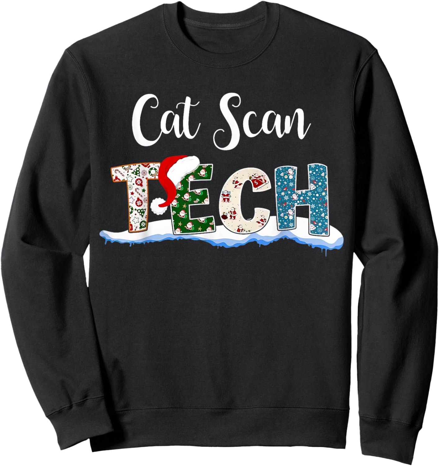 Cat Scan Tech Santa Hat Christmas Radiology Technologist Men Women Sweatshirt - Sweatshirt | Black