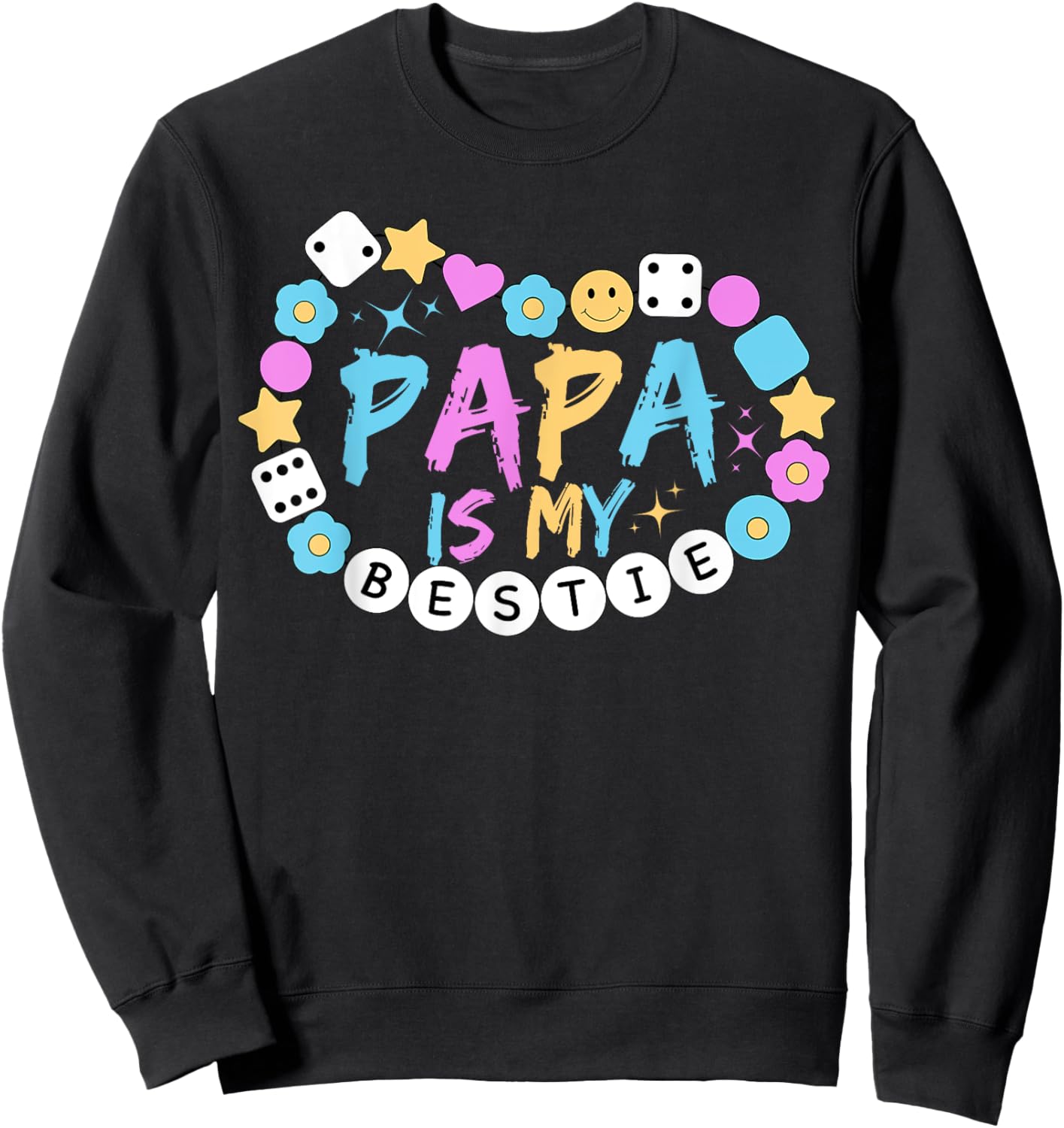 Papa Is My Bestie Funny BFF Dad Daddy Father Best Friend Sweatshirt - Sweatshirt | Black