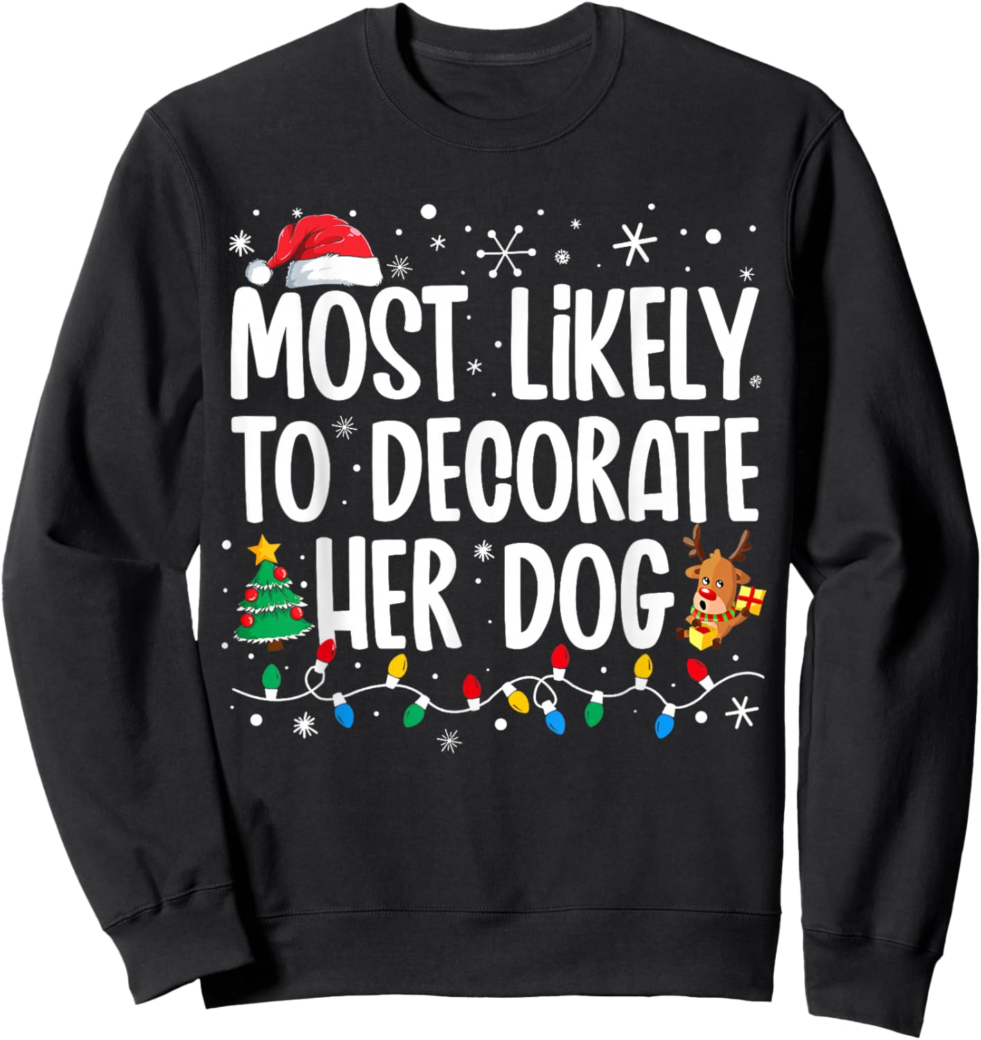 Most Likely To Decorate Her Dog Family Christmas Pajamas Sweatshirt - Sweatshirt | Black