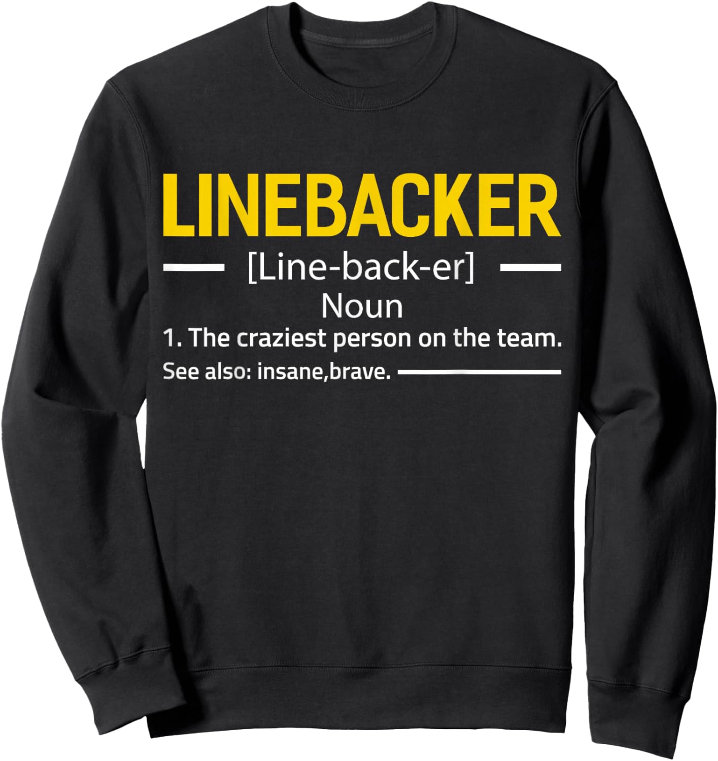 Linebacker Definition Football Sports Sweatshirt - Sweatshirt | Black