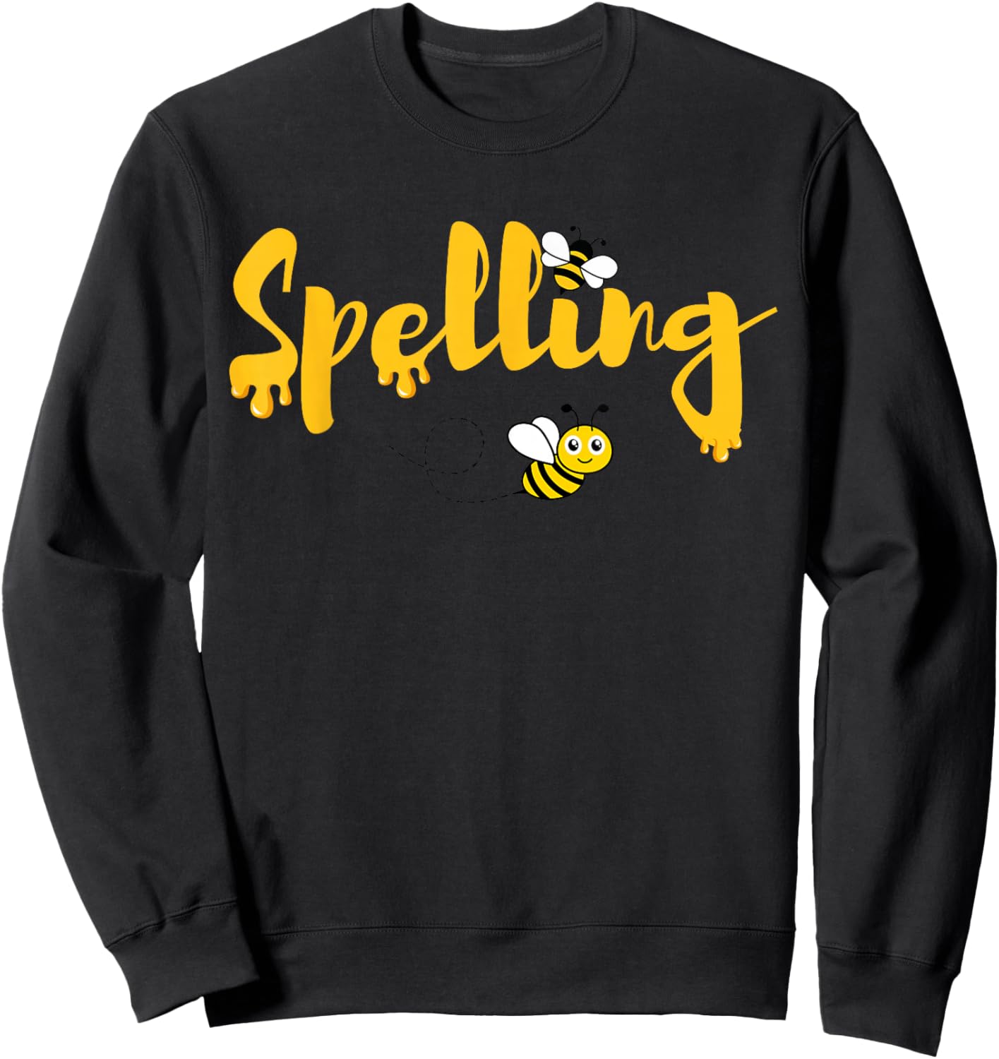Bee Spelling Fun For Teachers and Students Cute Bee Lover Sweatshirt - Sweatshirt | Black
