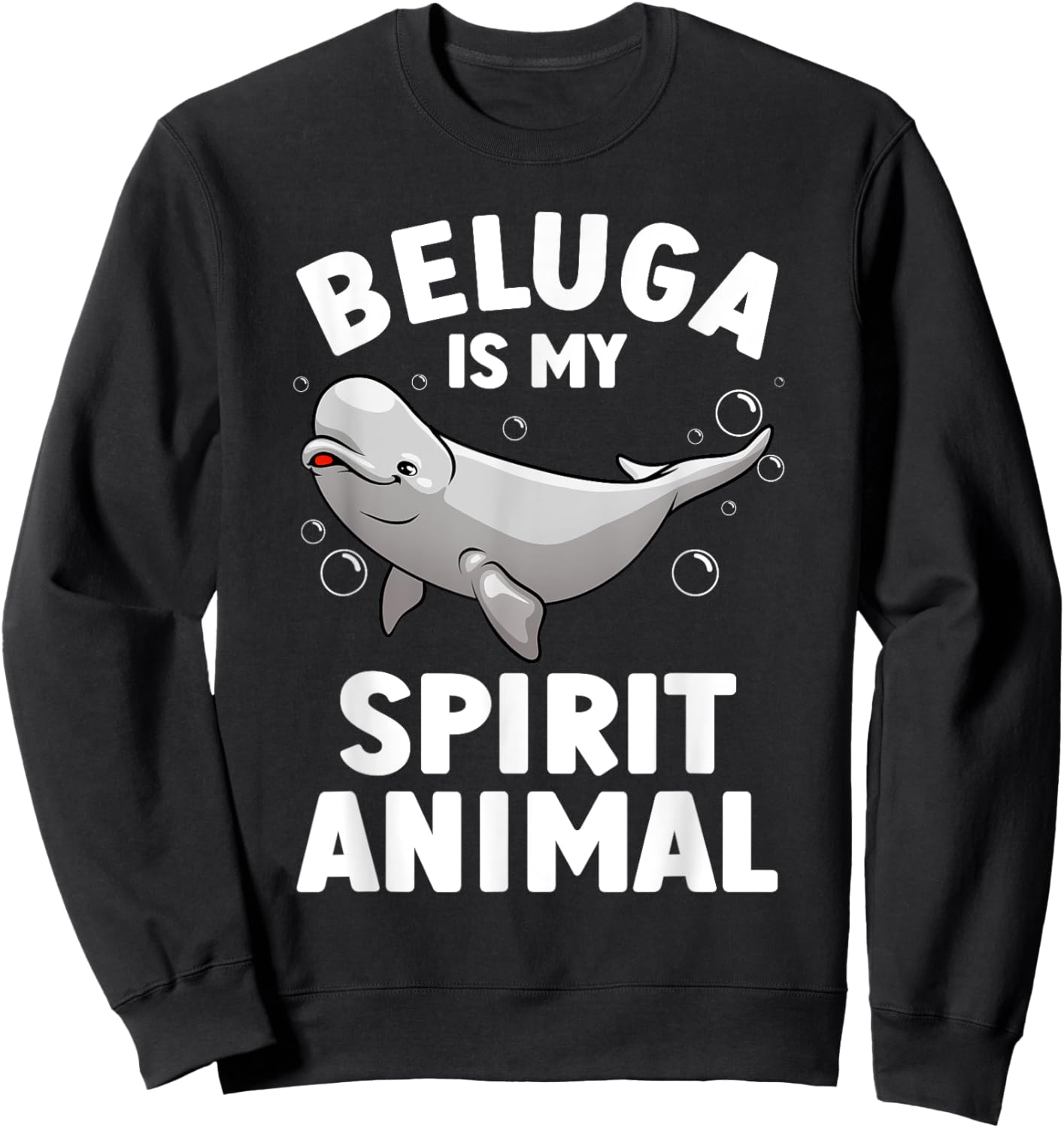 Funny Beluga Whale Design Women Beluga Whale Lover Sweatshirt - Sweatshirt | Black