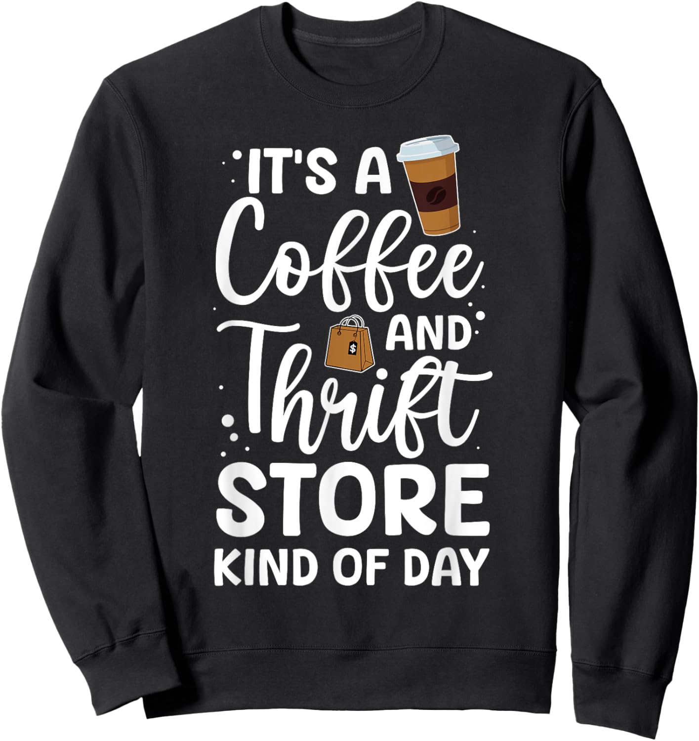 Funny Thrift Store Art Women Thrift Shop Thrifting Sweatshirt - Sweatshirt | Black