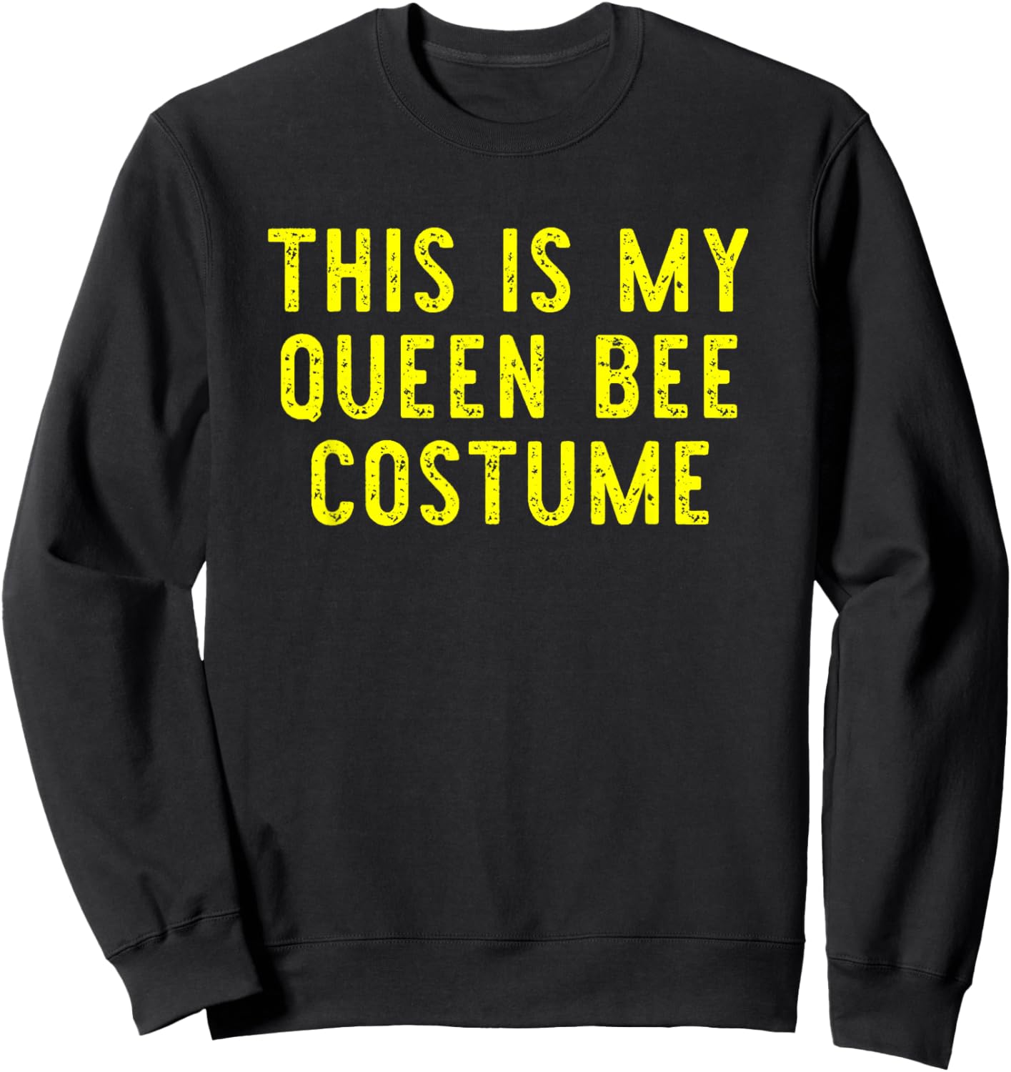 This Is My Queen Bee Costume Halloween Simple Kids Adult Sweatshirt - Sweatshirt | Black