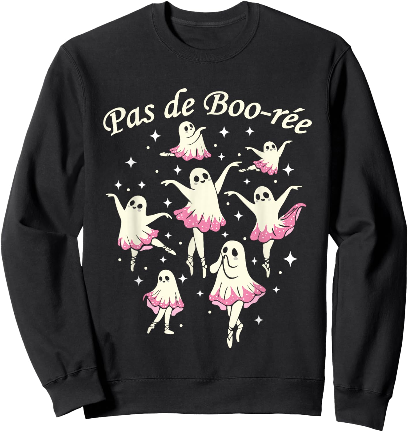 Pas De Boo-rée Ghost Ballet Dancer Halloween Dance Teacher Sweatshirt - Sweatshirt | Black