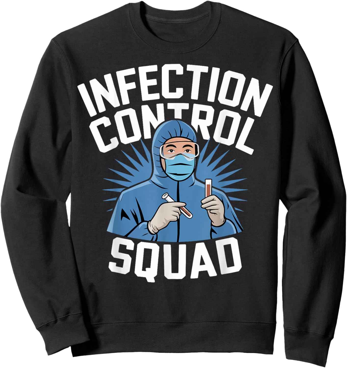 Infection Control Squad Sweatshirt - Sweatshirt | Black