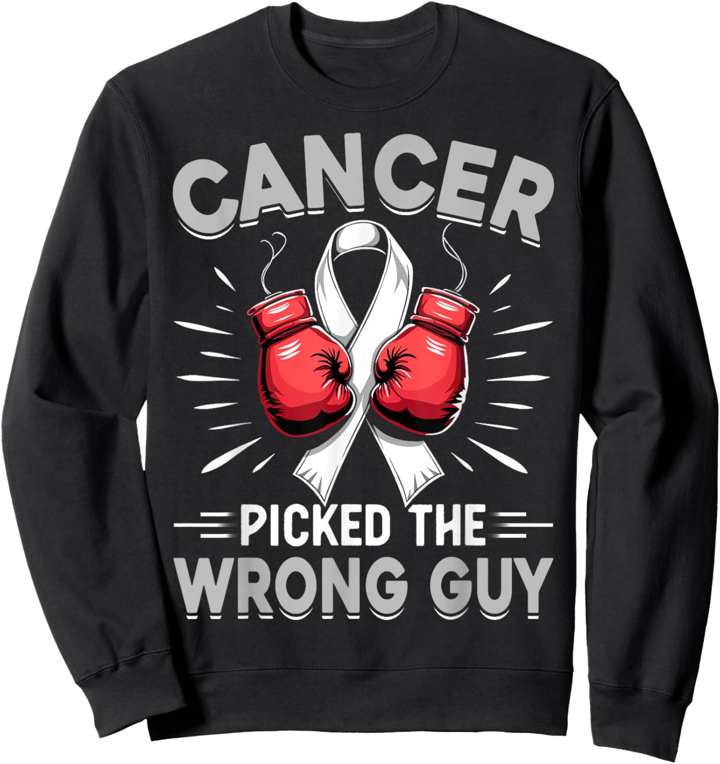 Lung Cancer Picked The Wrong Guy Awareness Support Fighter Sweatshirt - Sweatshirt | Black