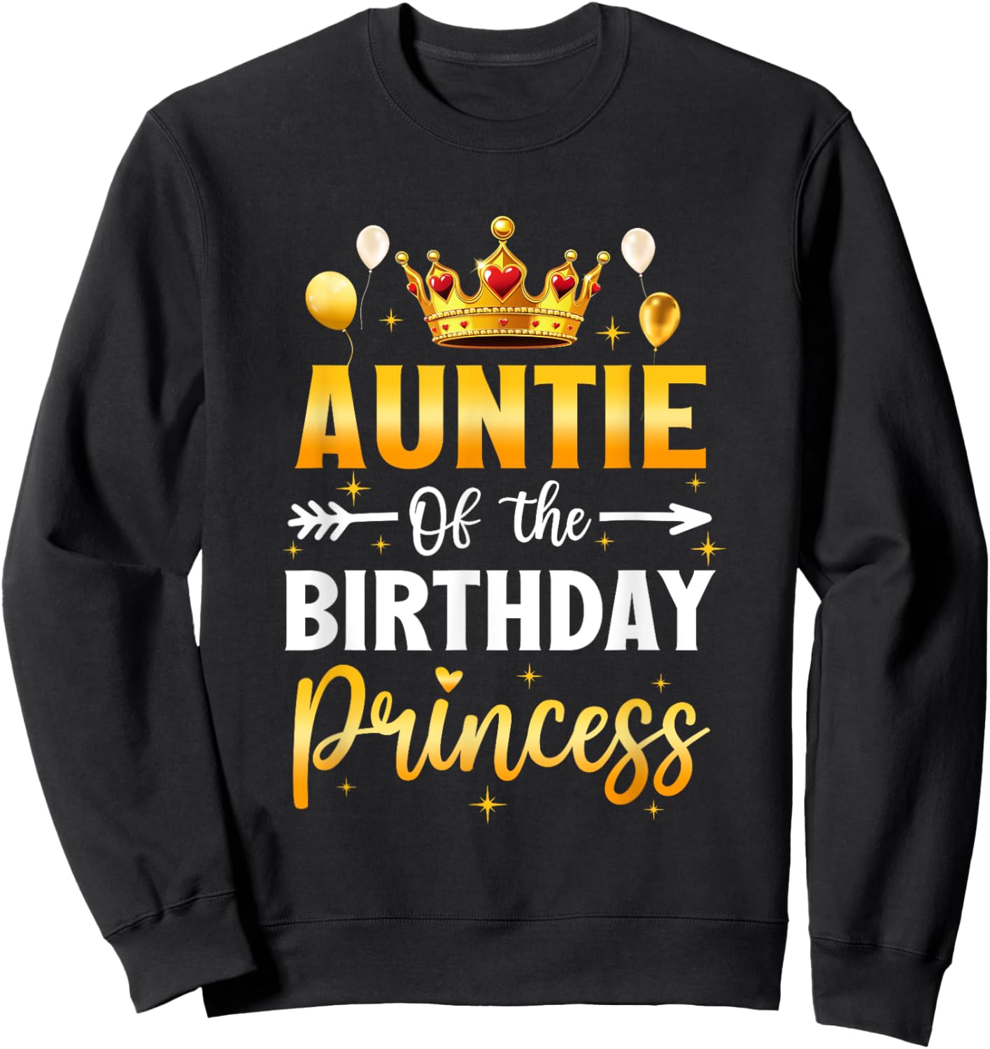 Auntie Of The Birthday Princess Birthday Girl Party Family Sweatshirt - Sweatshirt | Black