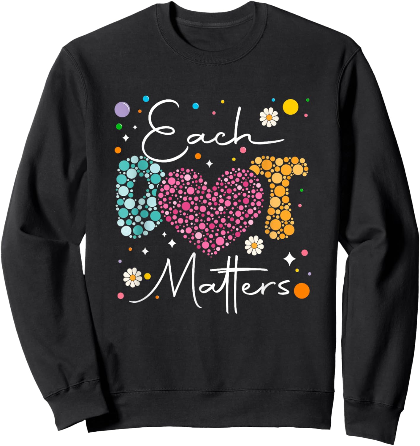 Each Dot Matters Polka Dot Lover Happy Dot Day Kids Family Sweatshirt - Sweatshirt | Black