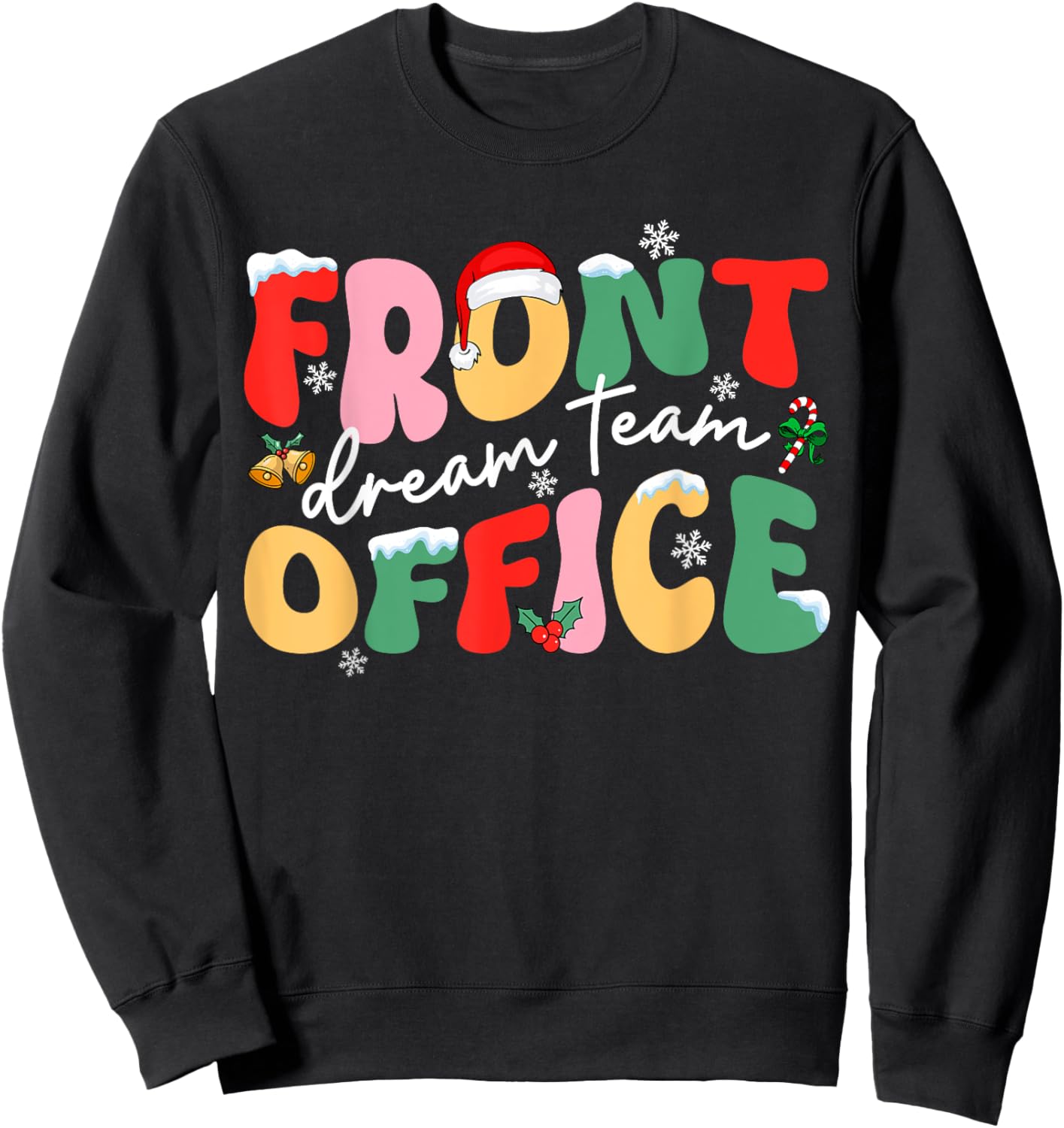 Front Office Dream Christmas Team Santa Hat Xmas Holiday Sweatshirt - Sweatshirt | Black