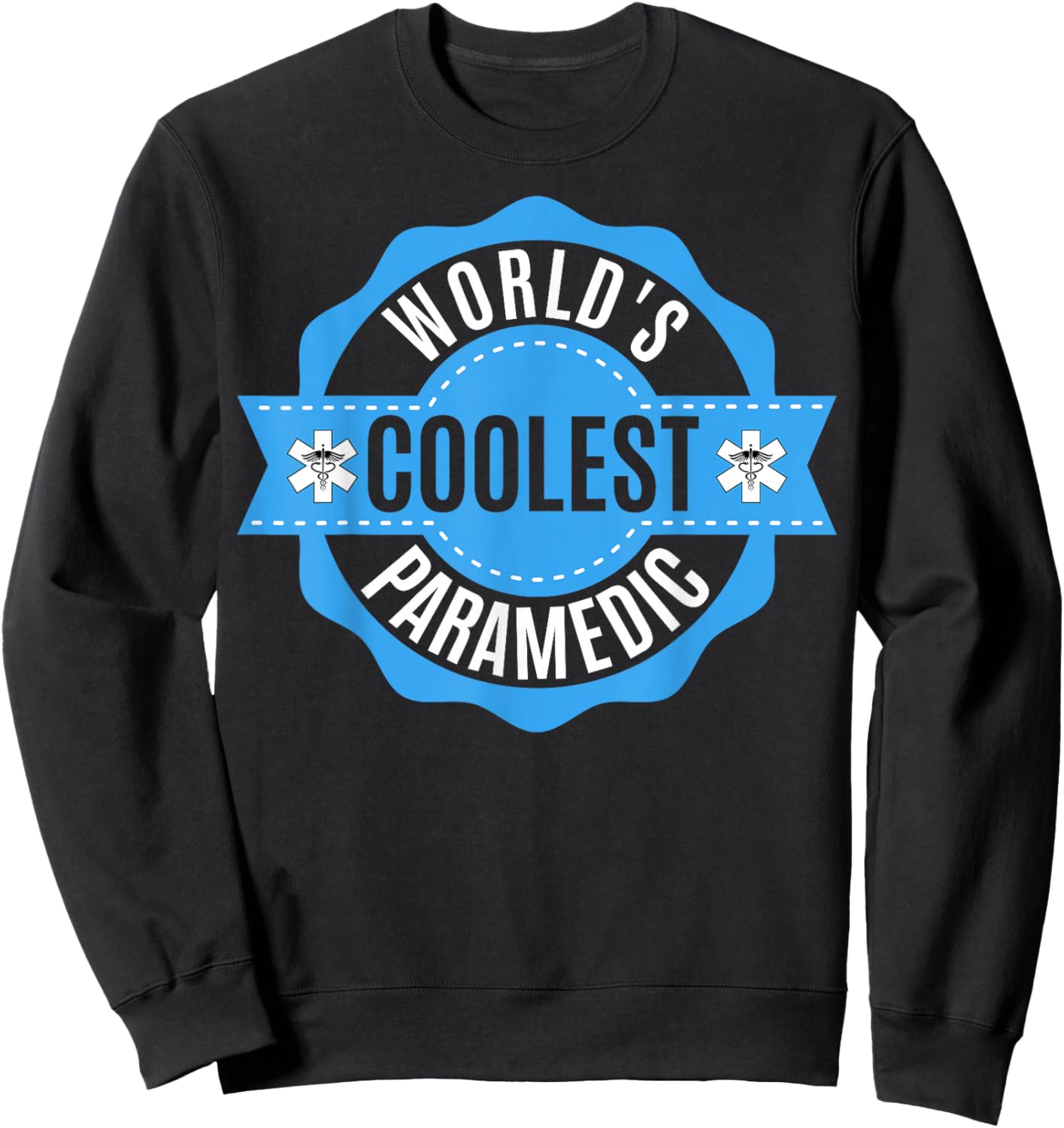 EMS EMT Gifts - Men Women World´s Coolest Paramedic Sweatshirt - Sweatshirt | Black