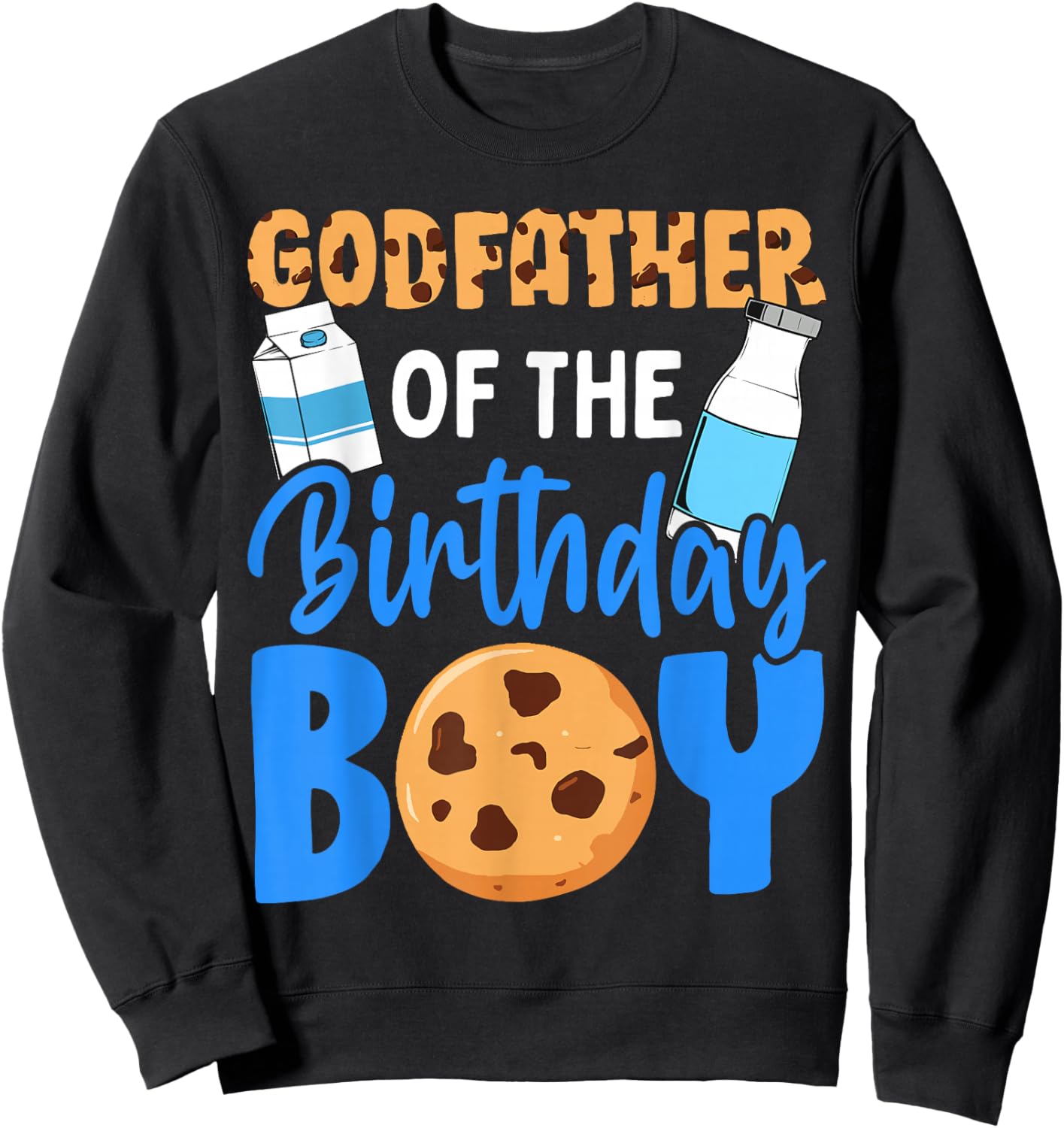 Godfather of the birthday boy Milk and Cookies 1st birthday Sweatshirt - Sweatshirt | Black