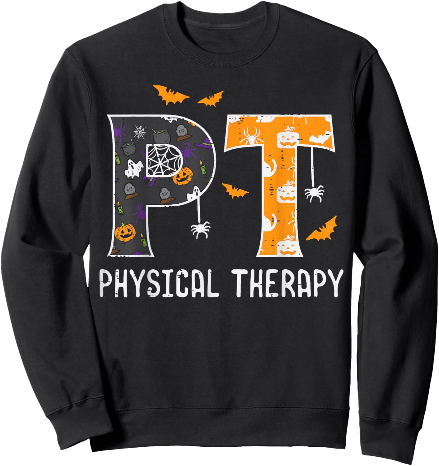 Halloween PT Physical Therapy Therapist Costume Women Men Sweatshirt - Sweatshirt | Black