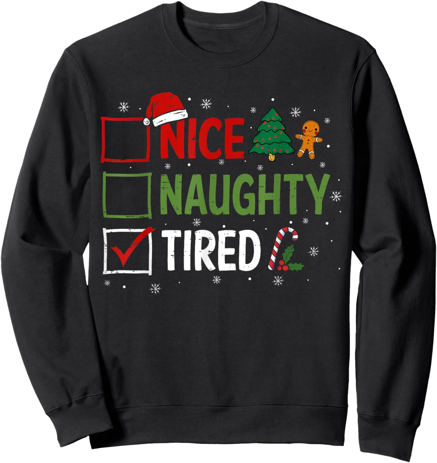 Naughty Nice Tired Christmas Pajamas Santa Claus Xmas Sweatshirt - Sweatshirt | Black