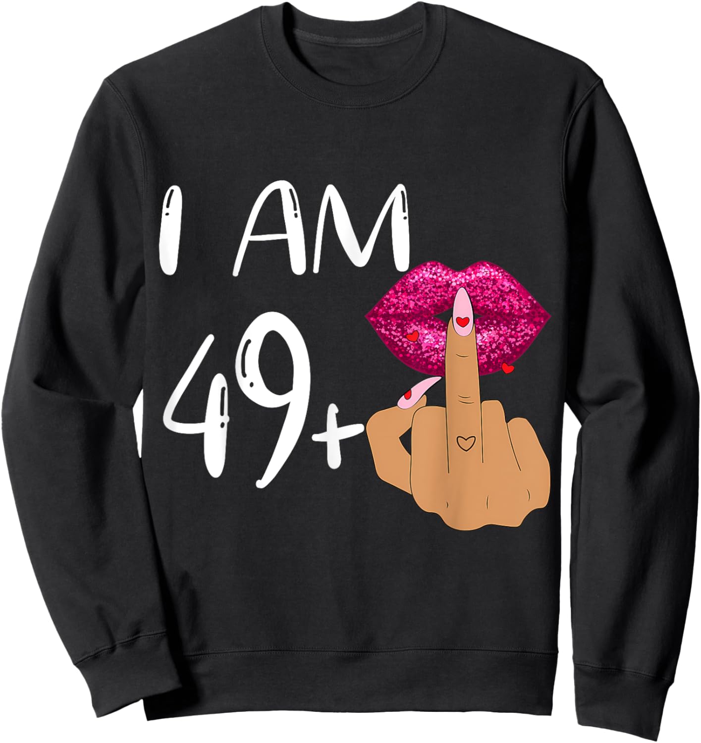 Funny 50Th Birthday,I Am 49+1 Finger Birthday,I'm 49 plus 1 Sweatshirt - Sweatshirt | Black